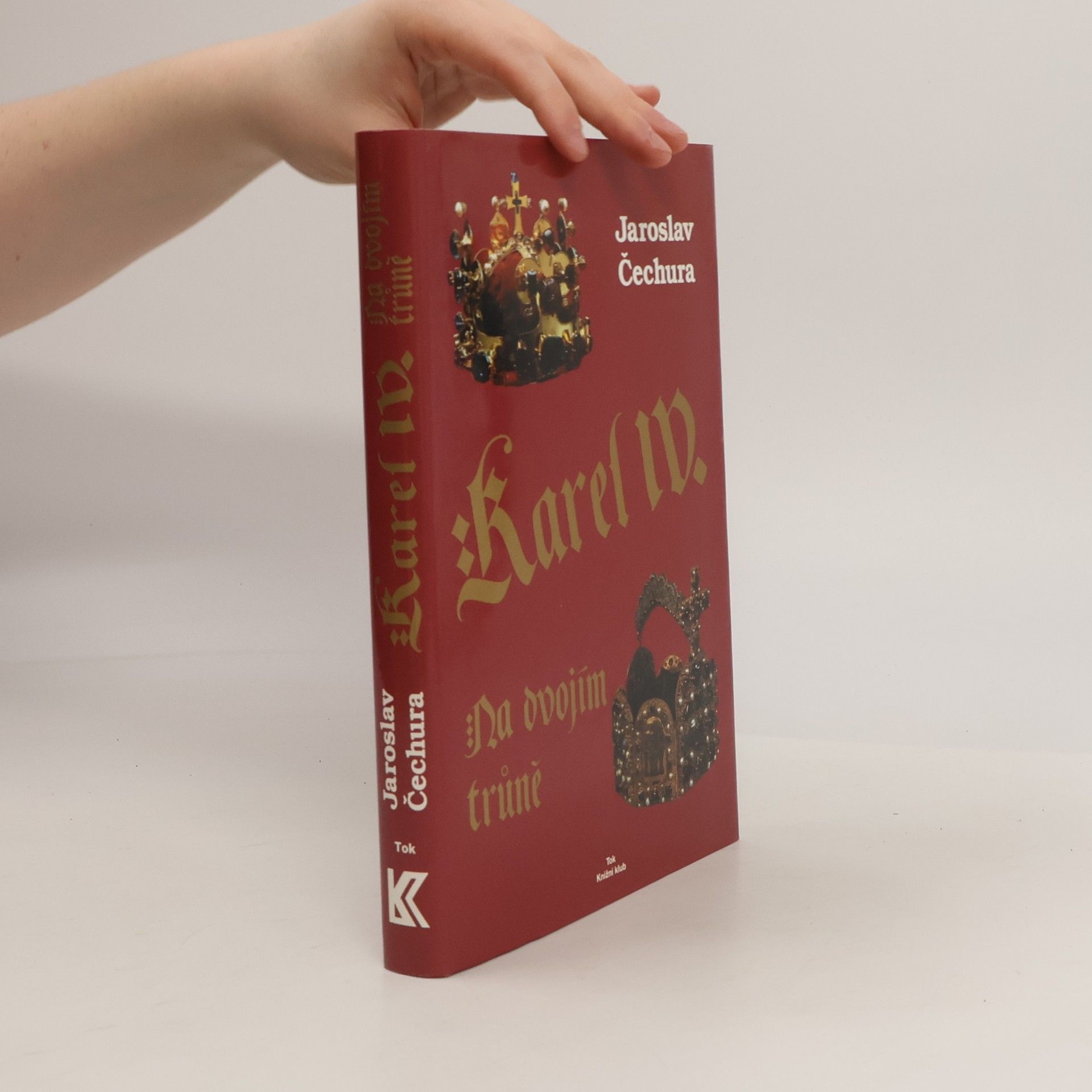 Jaroslav Čechura Karel IV. : na dvojím trůně