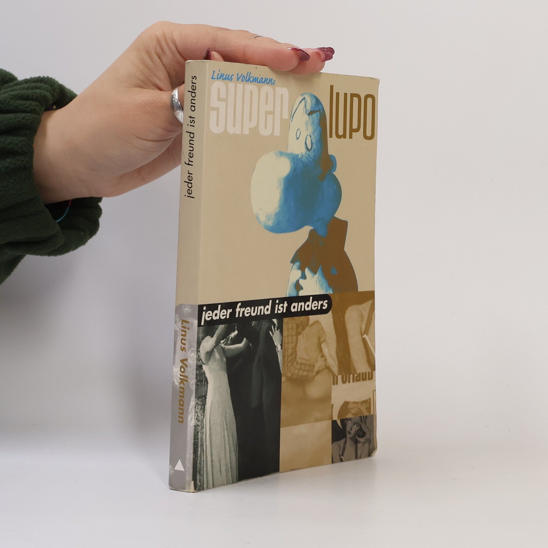 Linus Volkmann Super-Lupo - Jeder Freund ist anders. Roman