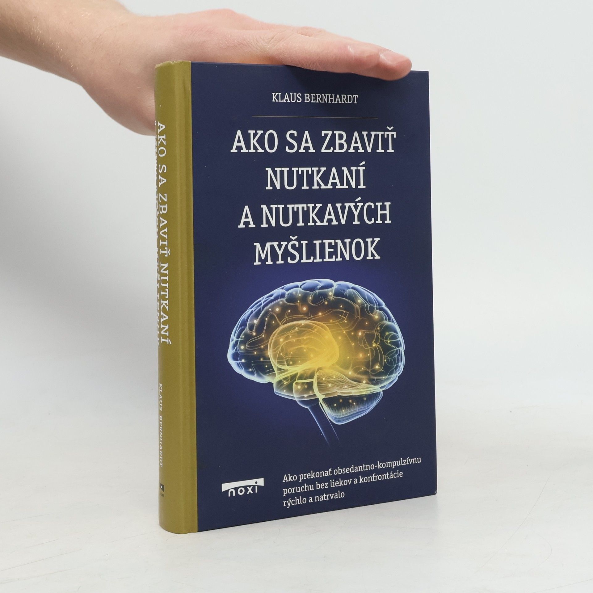 Klaus Bernhardt Ako sa zbaviť nutkání a nutkavých myšlienok
