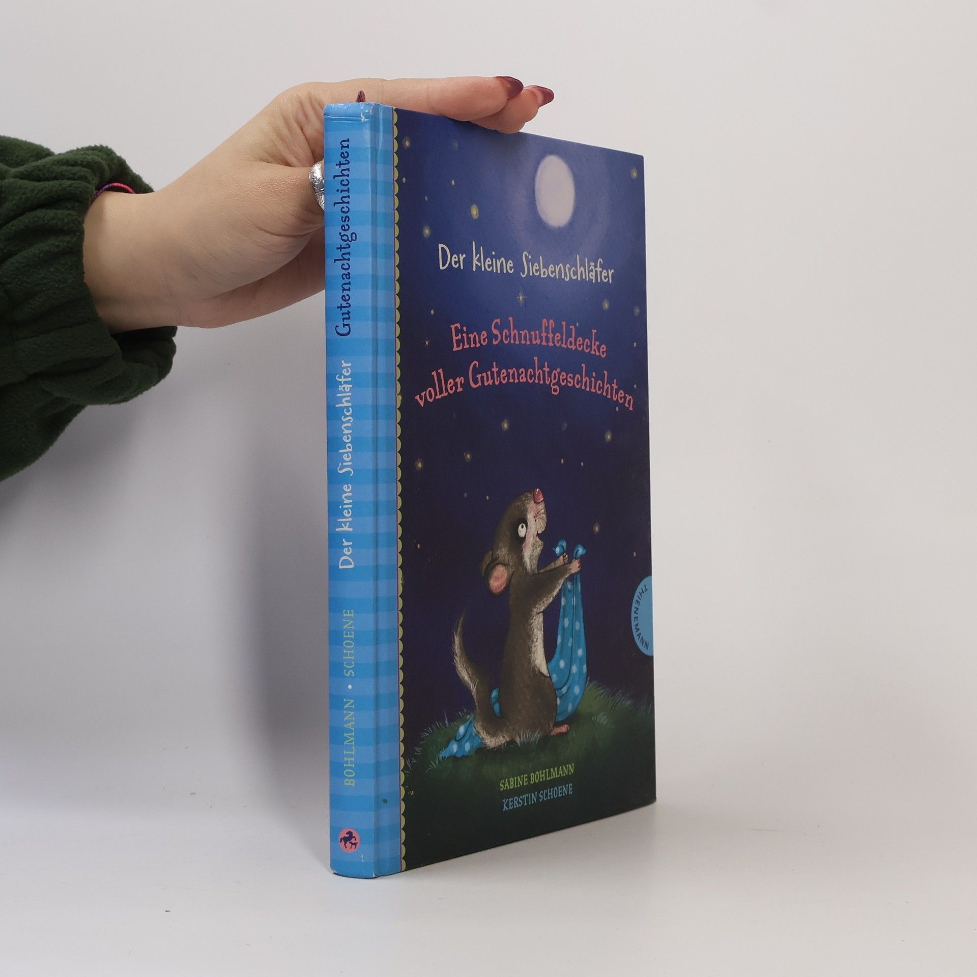 Sabine Bohlmann Der kleine Siebenschläfer - eine Schnuffeldecke voller Gutenachtgeschichten