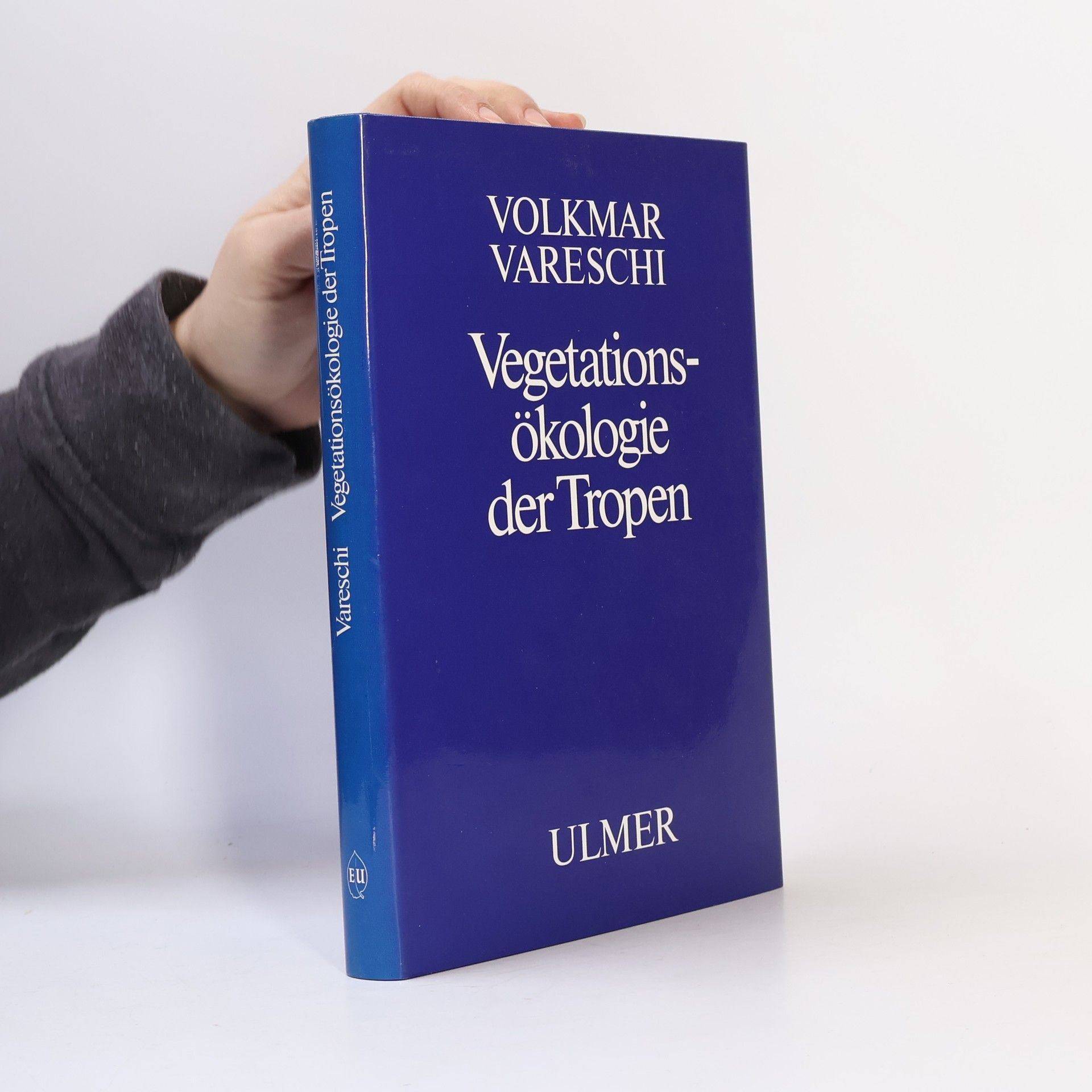 Volkmar Vareschi Vegetationsökologie der Tropen