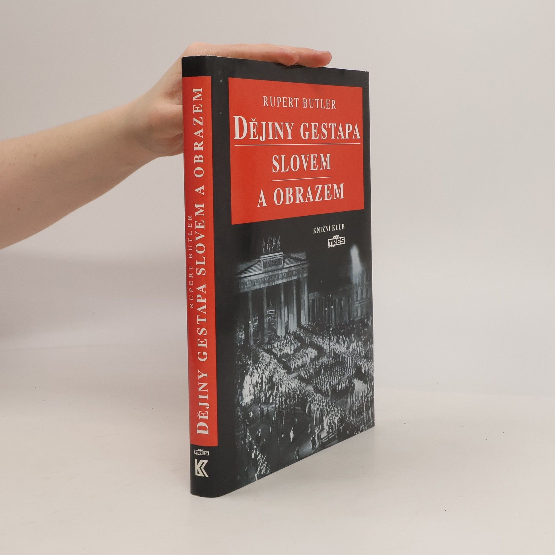 Dějiny gestapa slovem a obrazem