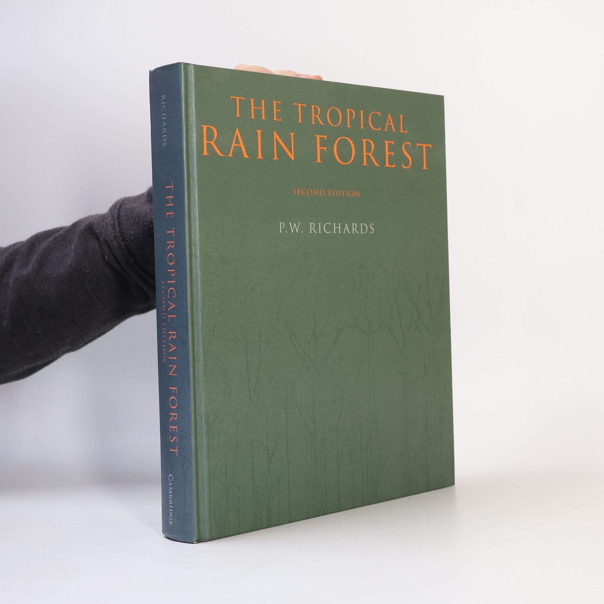 Paul W. Richardson The Tropical Rain Forest