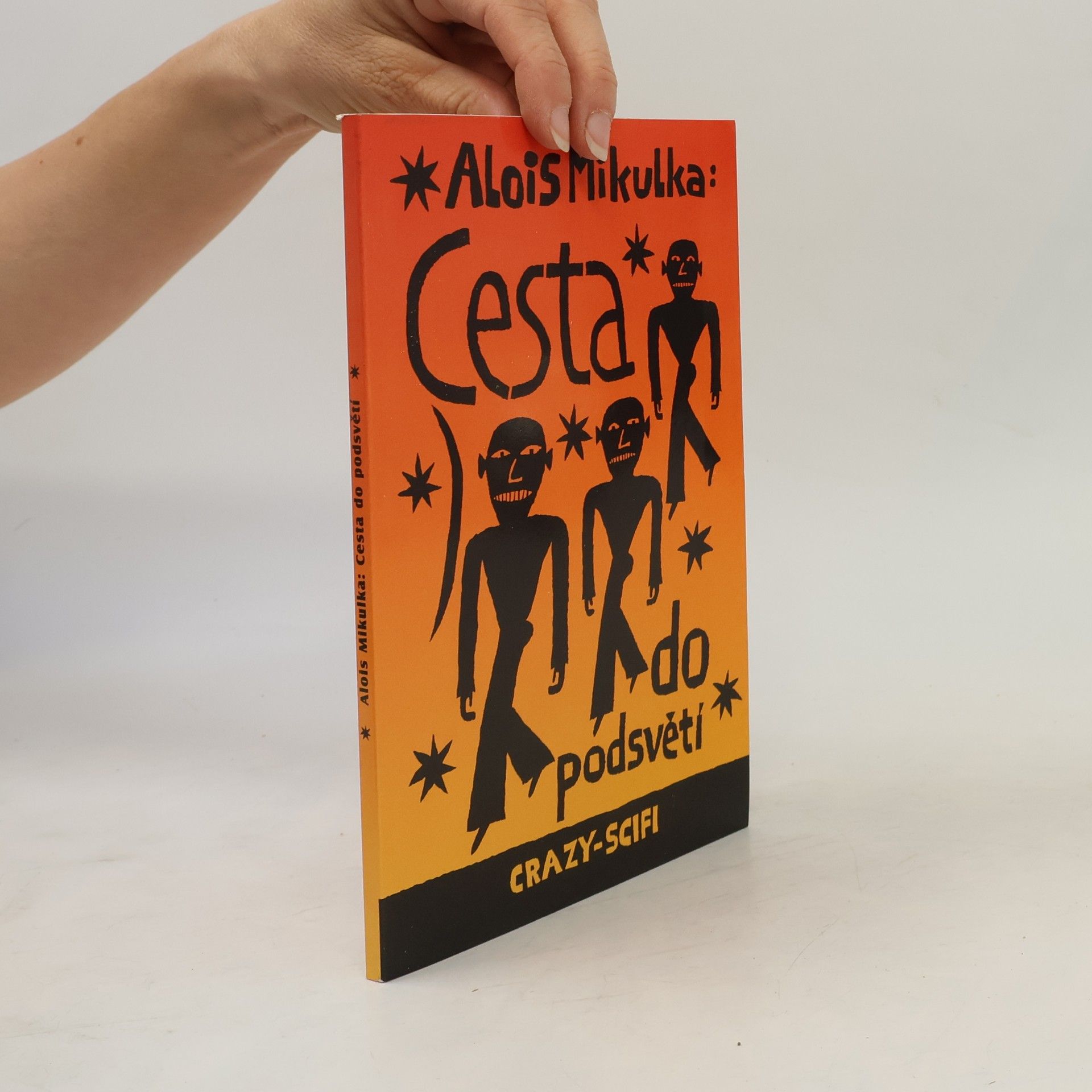 Alois Mikulka Cesta do podsvětí