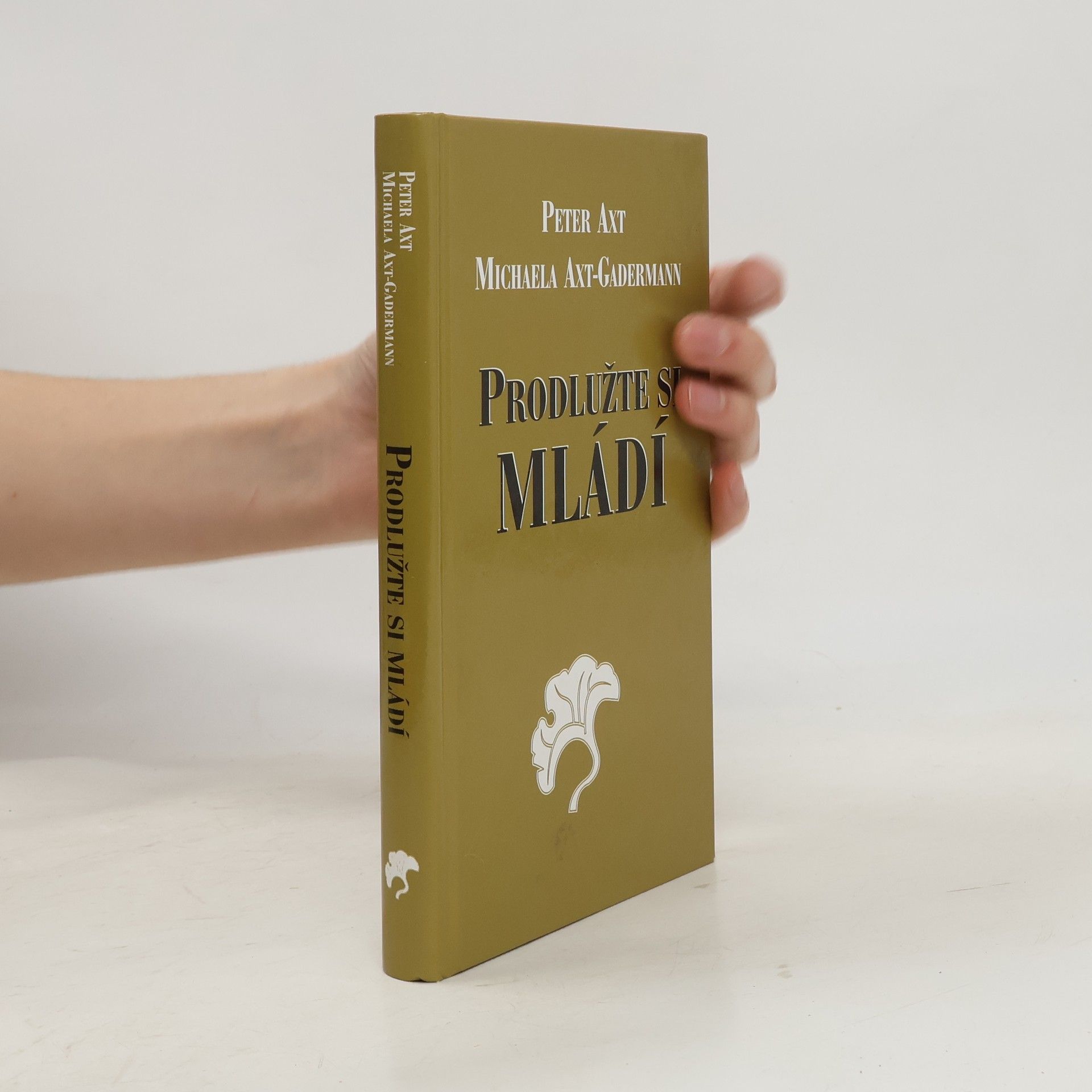 Michaela Axtová-Gadermannová Prodlužte si mládí