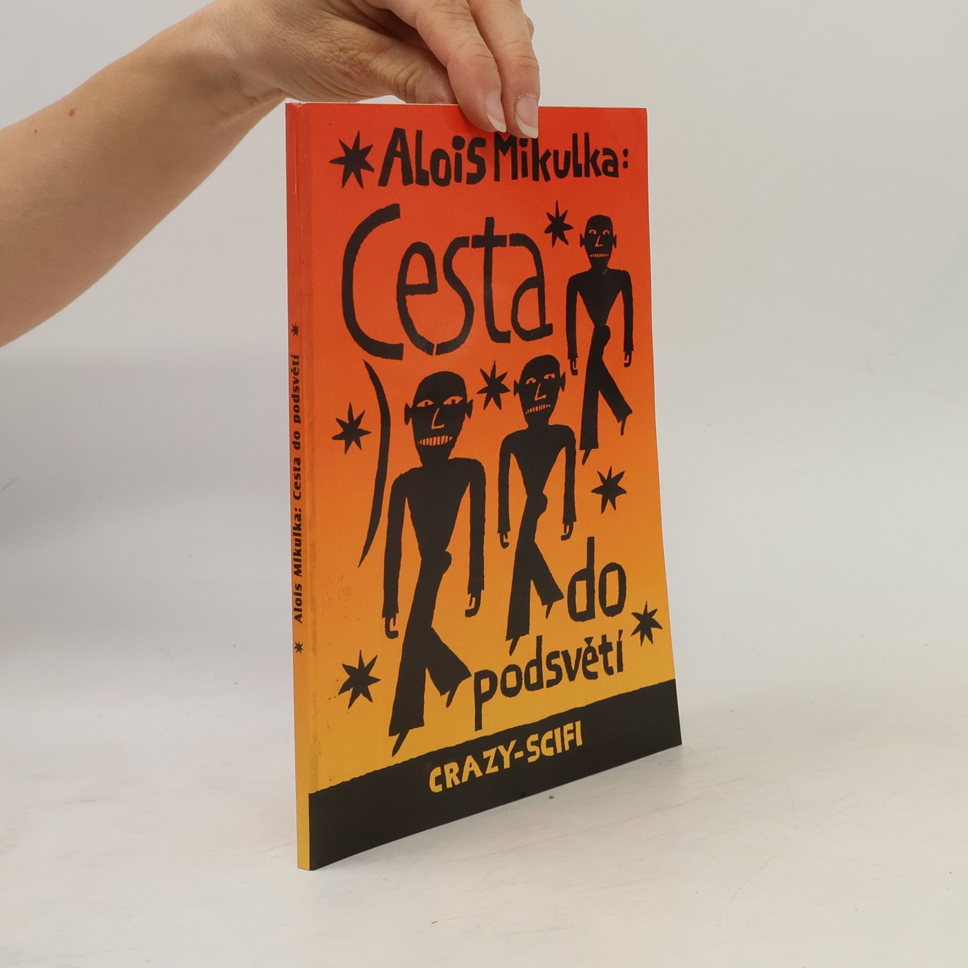 Alois Mikulka Cesta do podsvětí