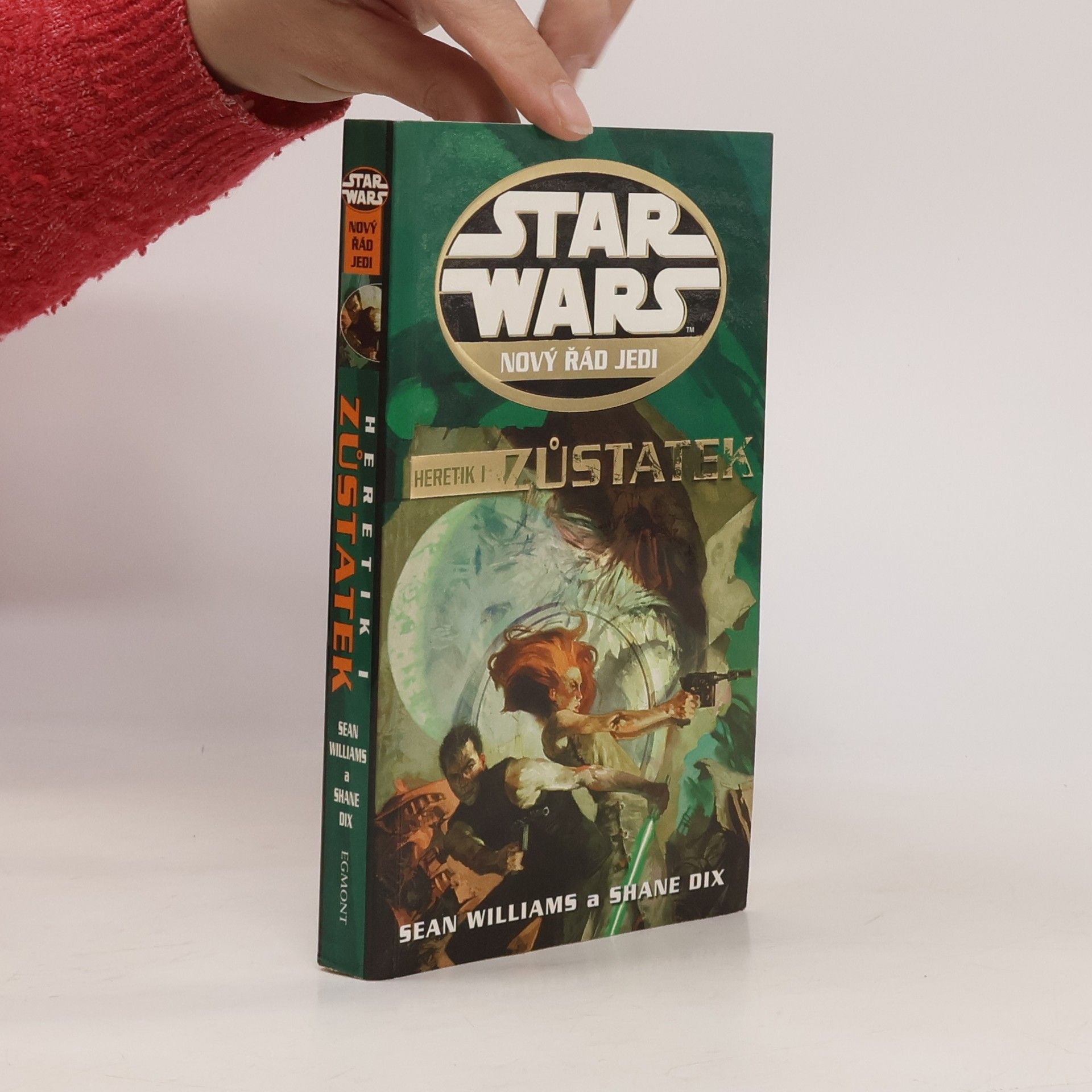 Sean Williams Star Wars. Nový řád Jedi. Zůstatek. Heretik I