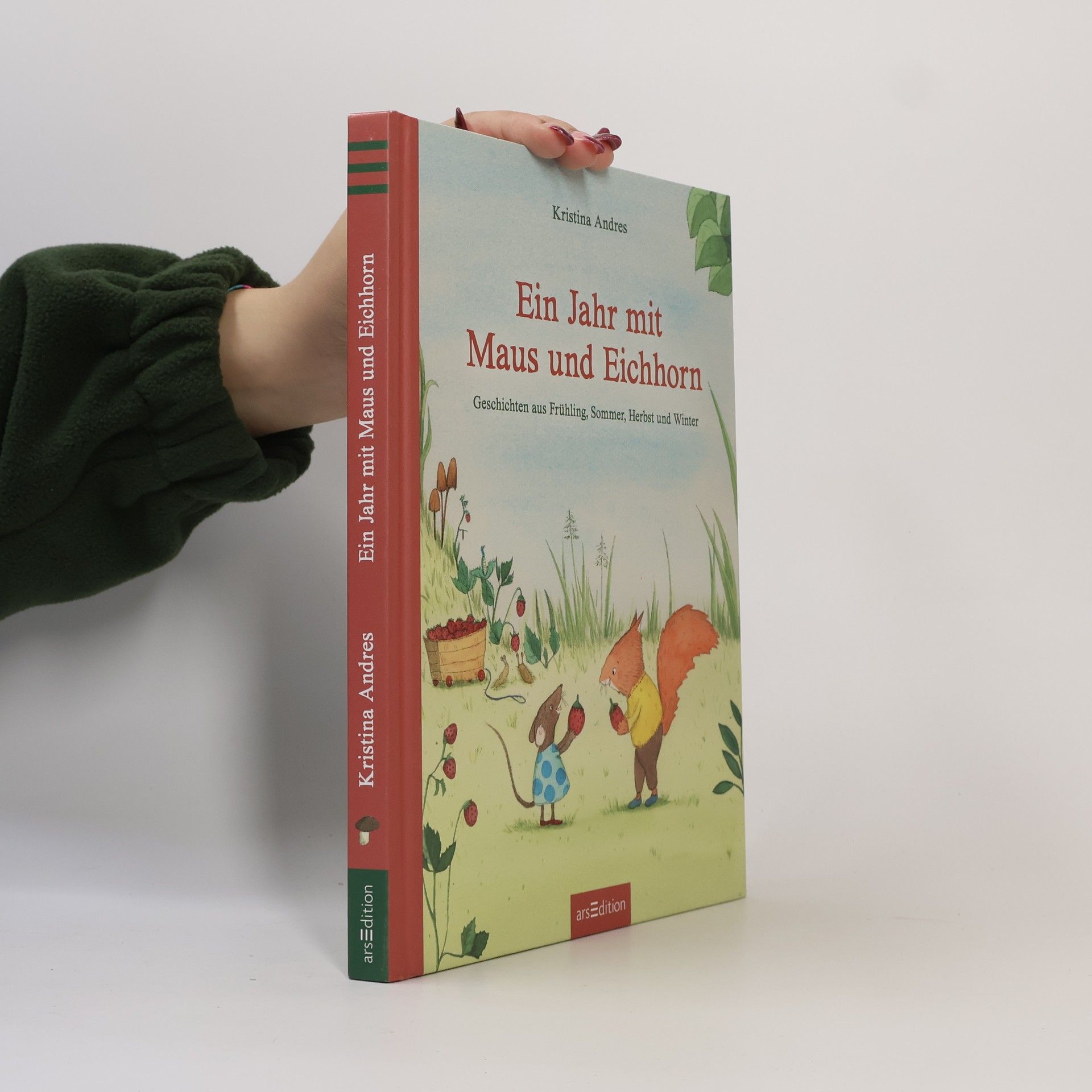 Kristina Andres Ein Jahr mit Maus und Eichhorn