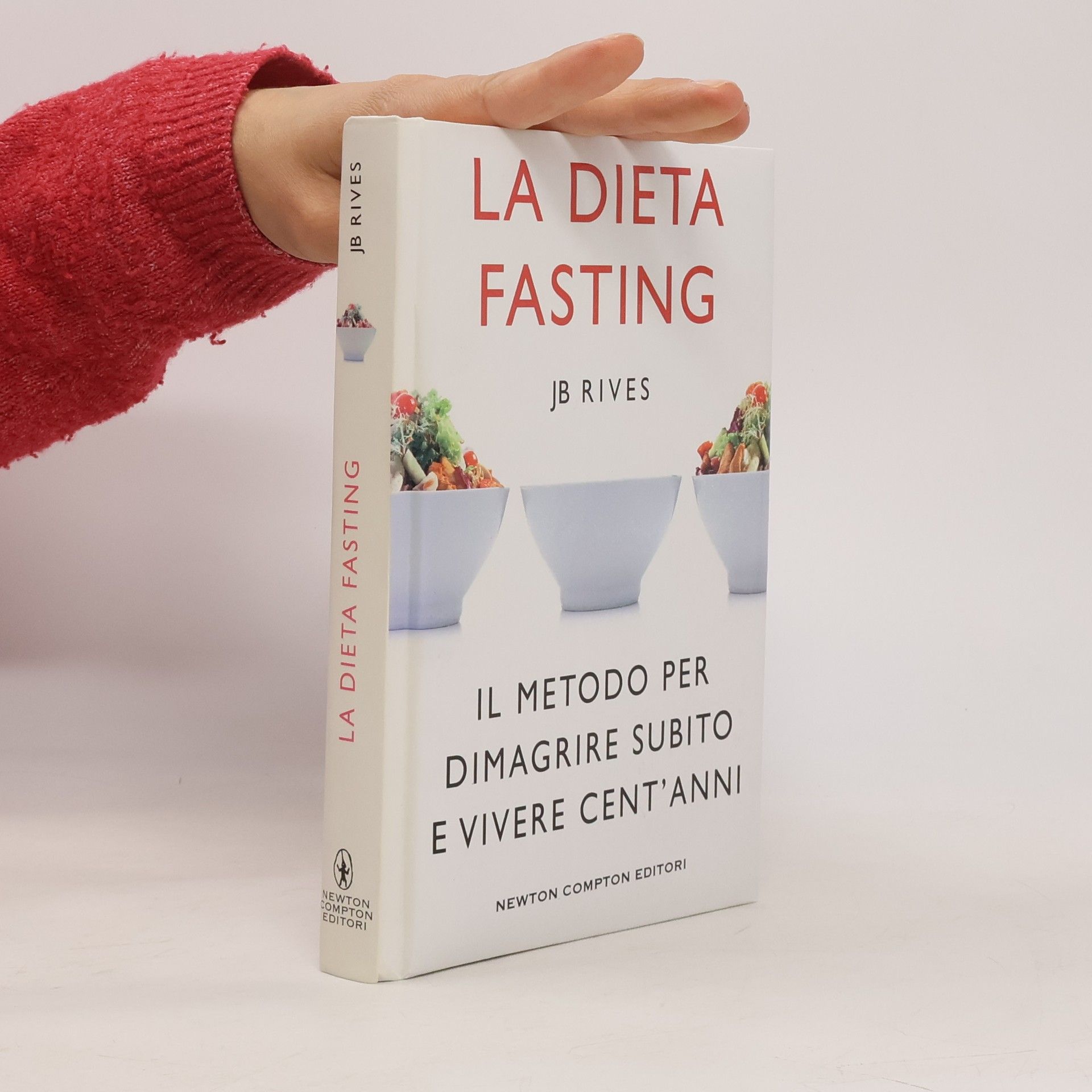 JB Rives Grandi manuali Newton - 456: La dieta Fasting