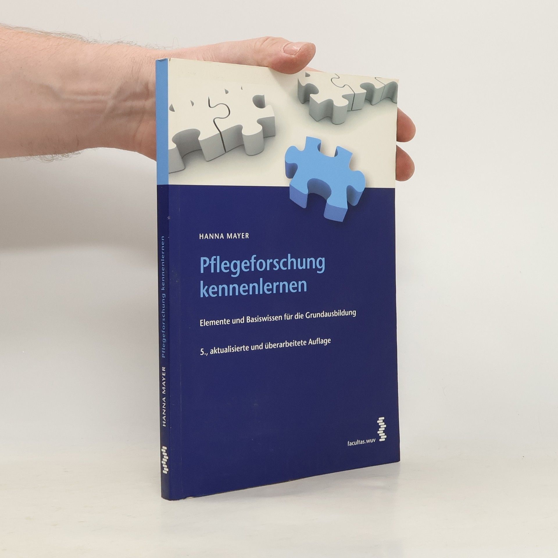 Hanna Mayer Pflegeforschung kennenlernen - 5., aktualisierte und überarbeitete Auflage