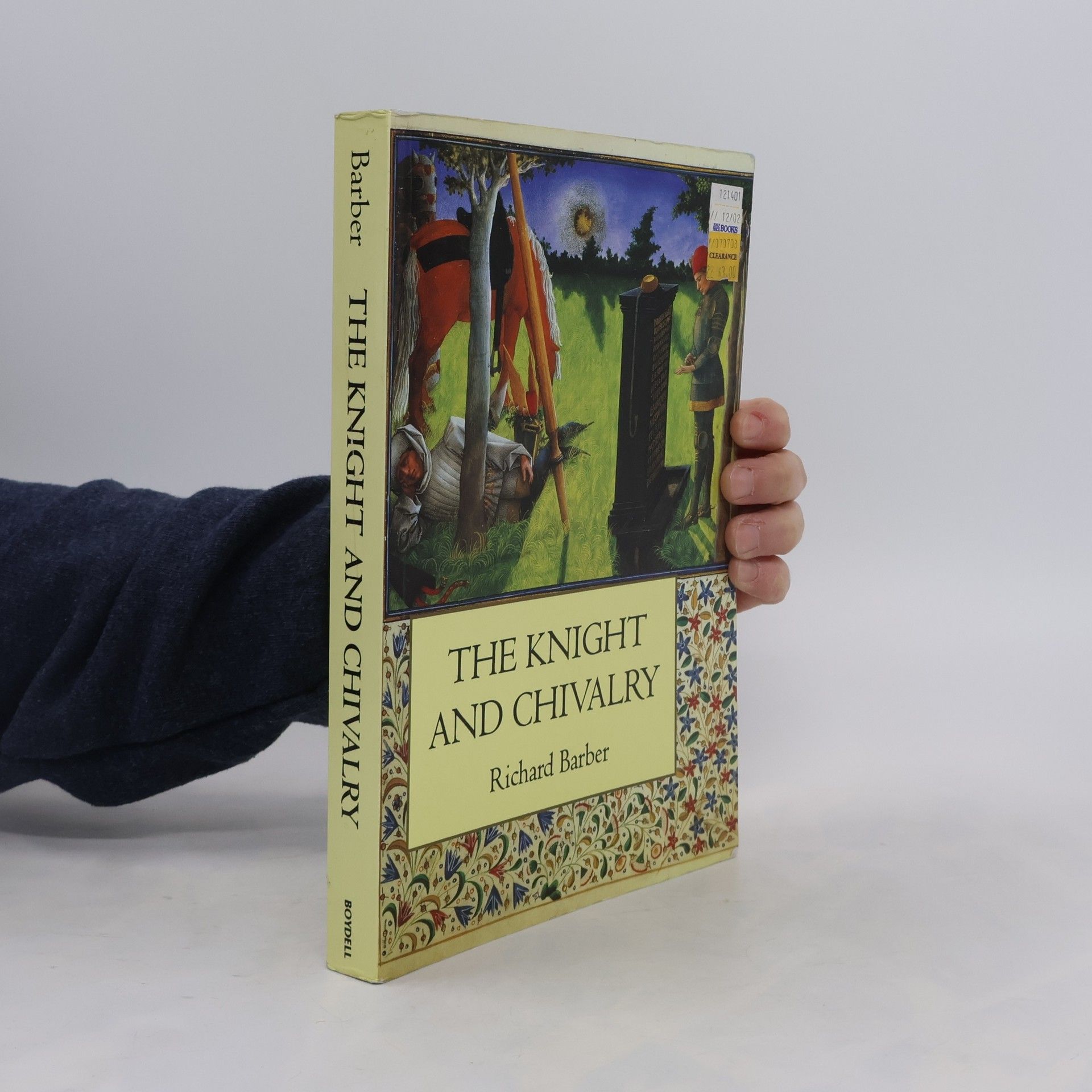 Richard W. Barber The Knight and Chivalry: Revised Edition
