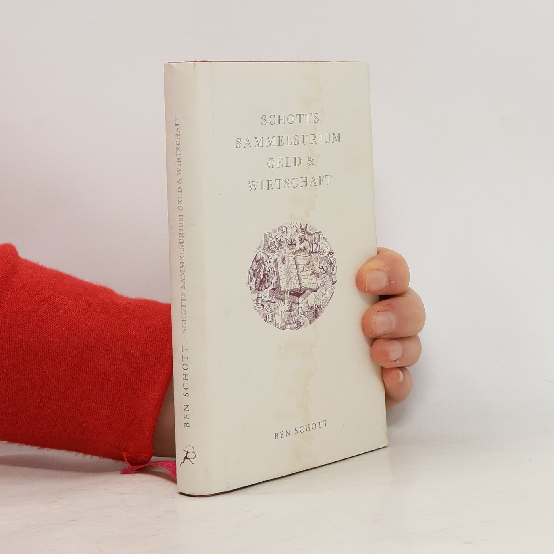 Ben Schott Schotts Sammelsurium Geld & Wirtschaft