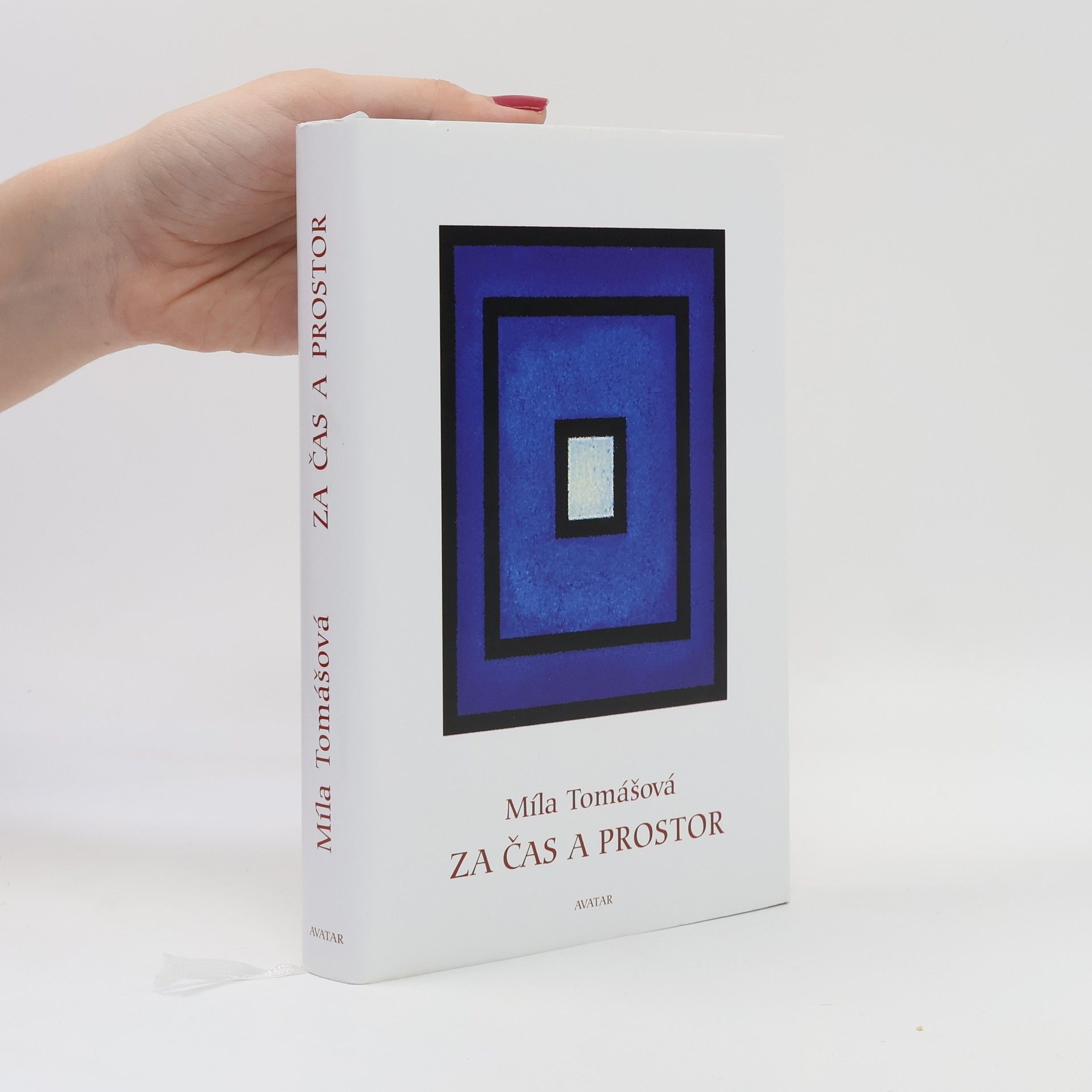 Míla Tomášová Za čas a prostor : eseje a duchovní příběhy