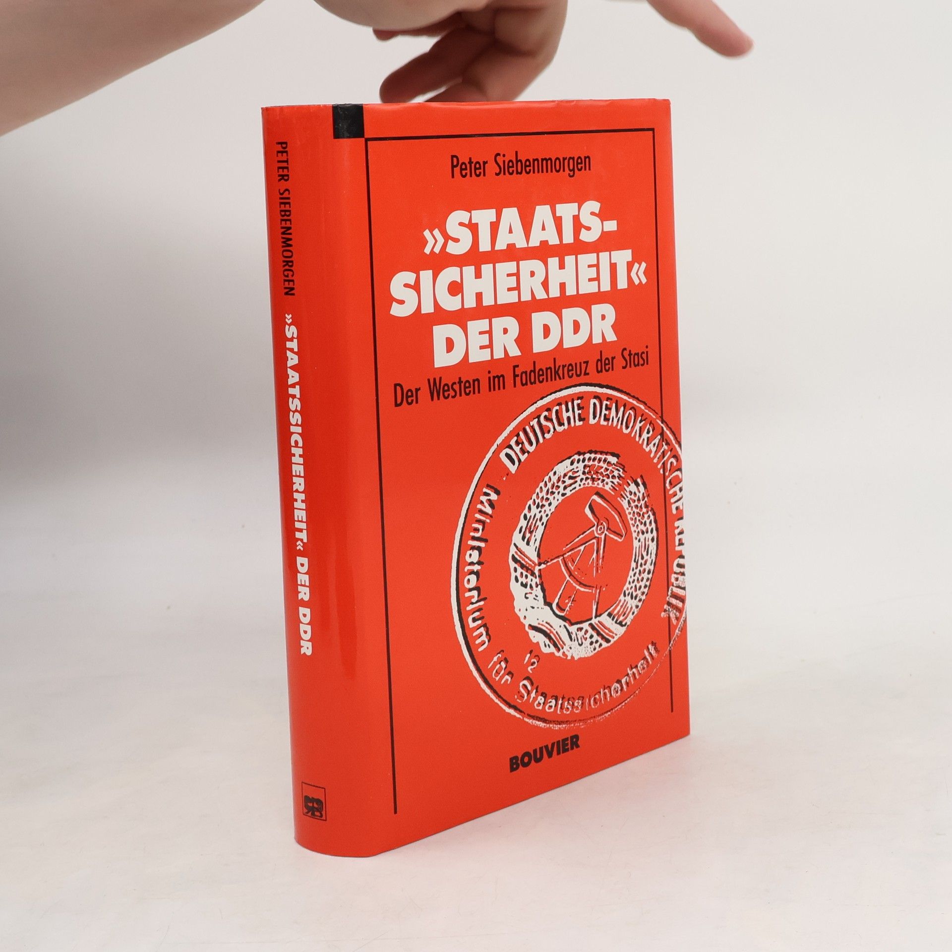 Peter Siebenmorgen Bouvier Forum: "Staatssicherheit" der DDR