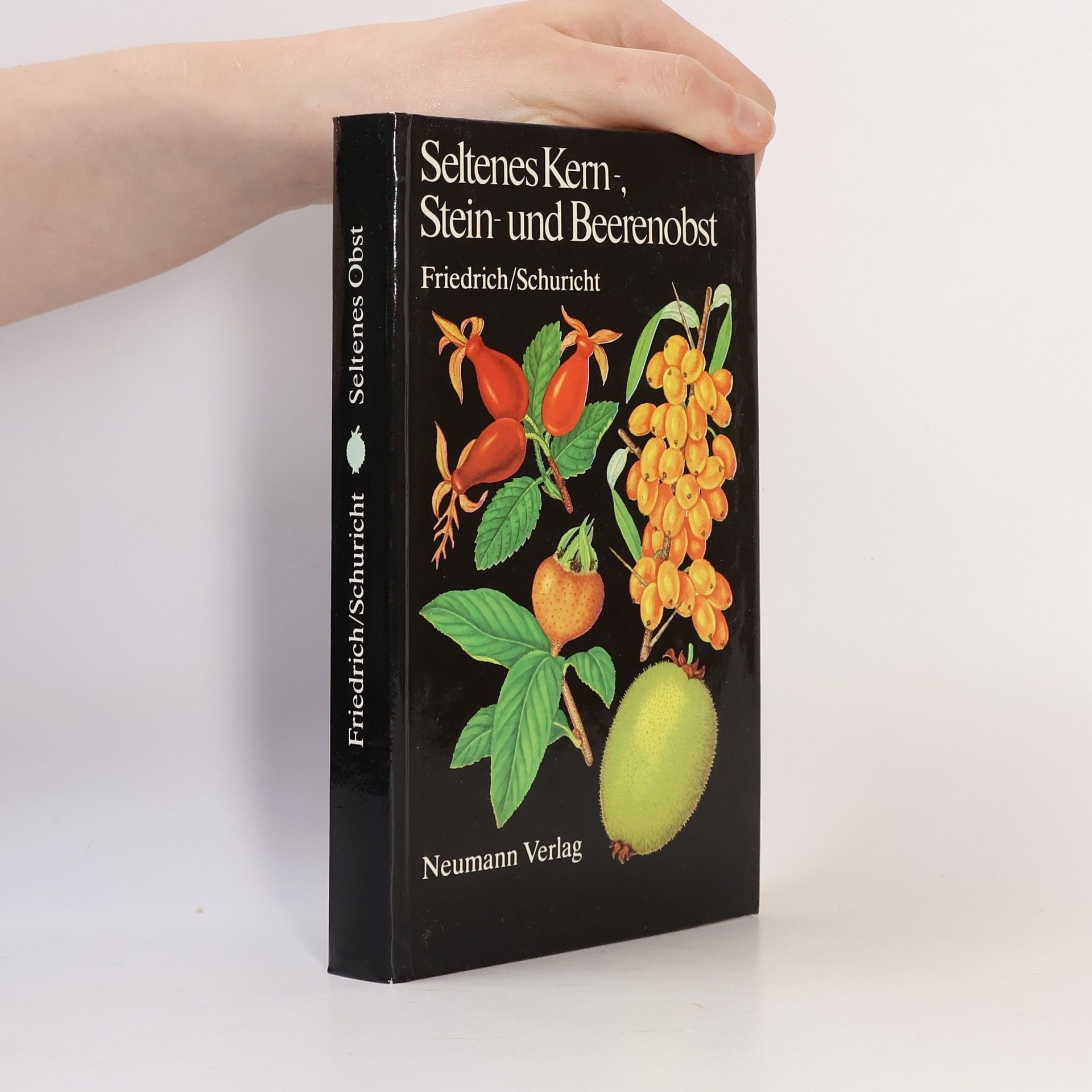 Gerhard Friedrich Seltenes Kern-, Stein- und Beerenobst