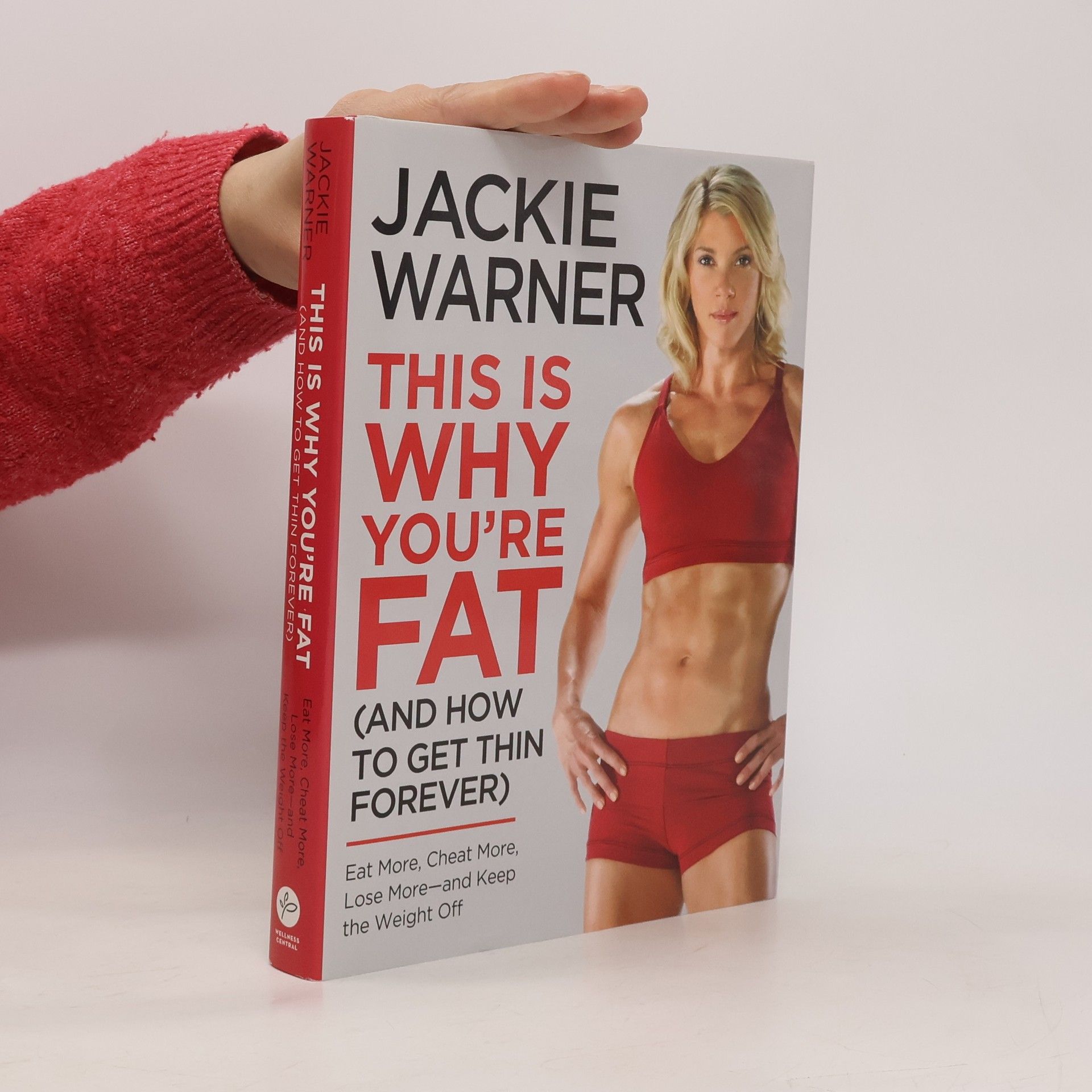 Jackie Warner This Is Why You're Fat (And How to Get Thin Forever)
