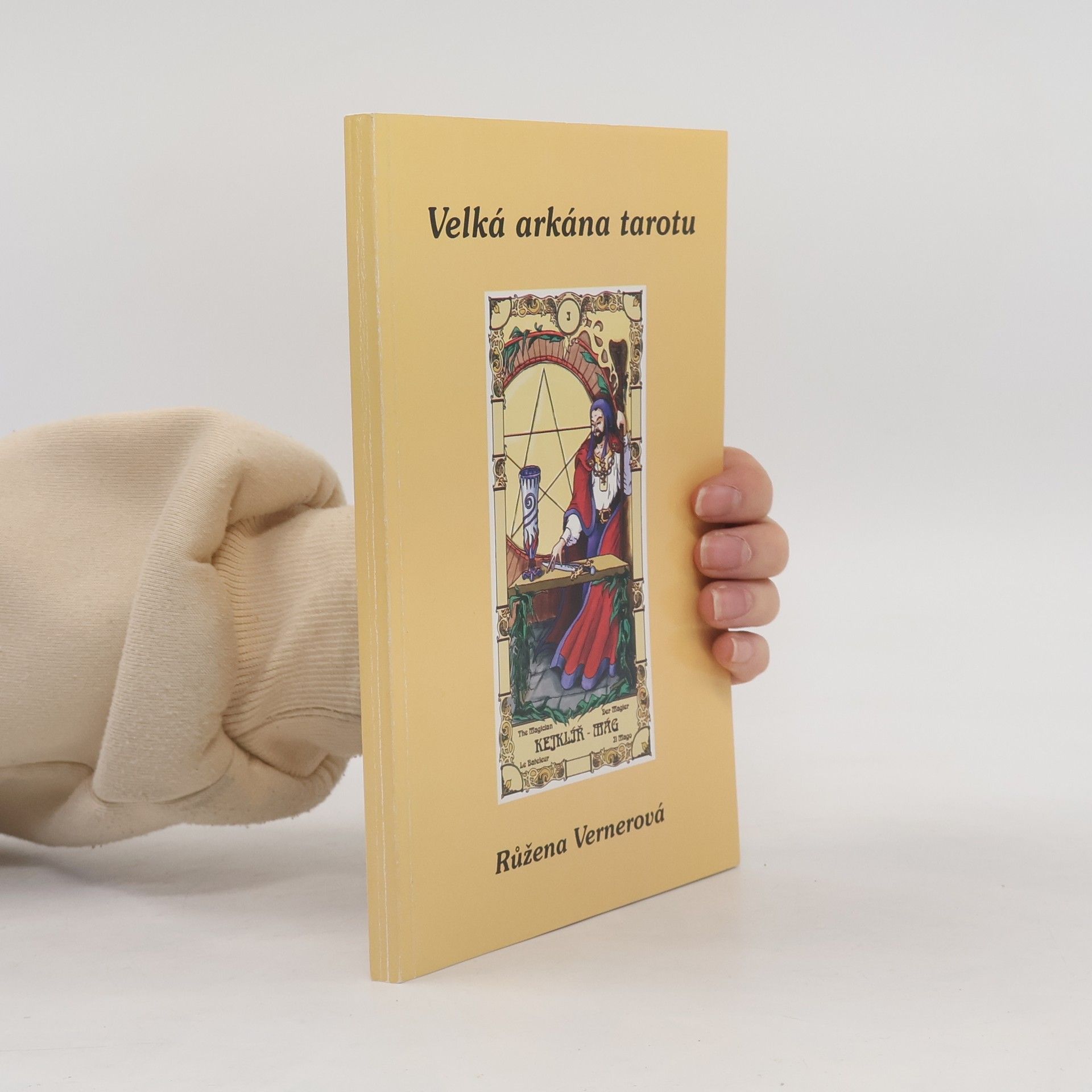 Růžena Vernerová Velká arkána tarotu