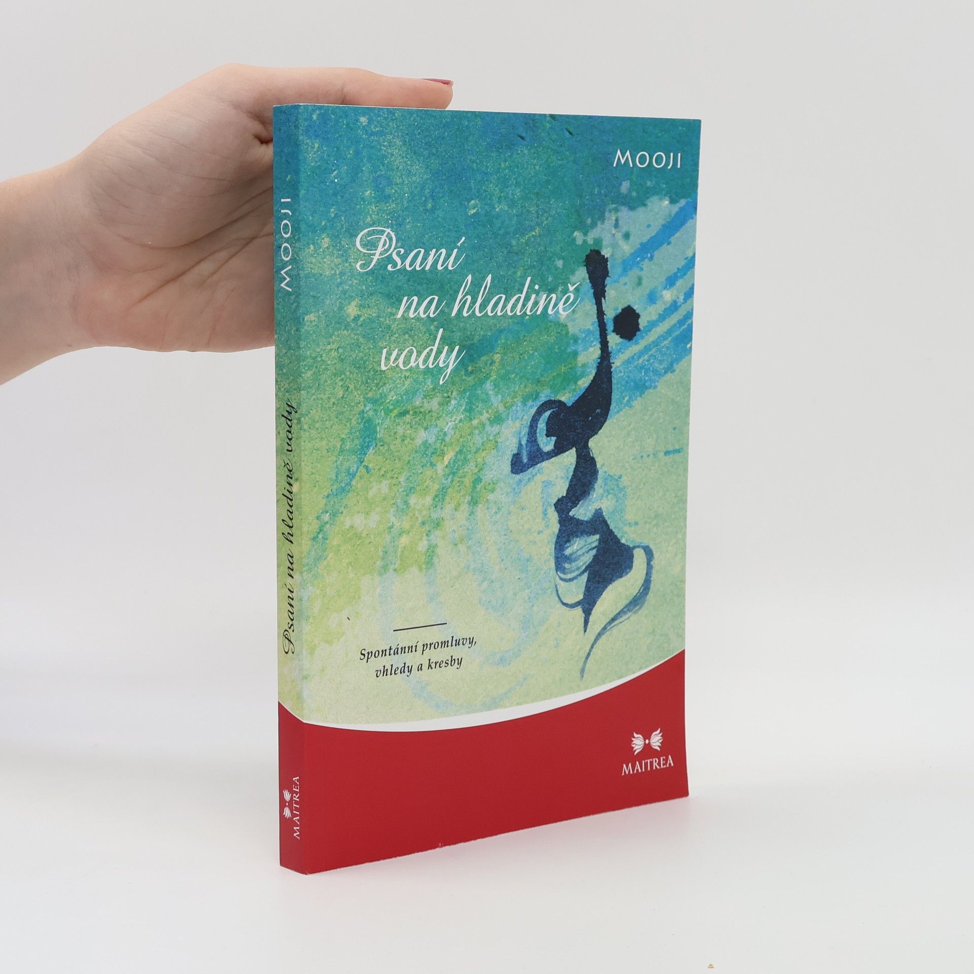 Mooji Psaní na hladině vody: Spontánní promluvy, vhledy a kresby