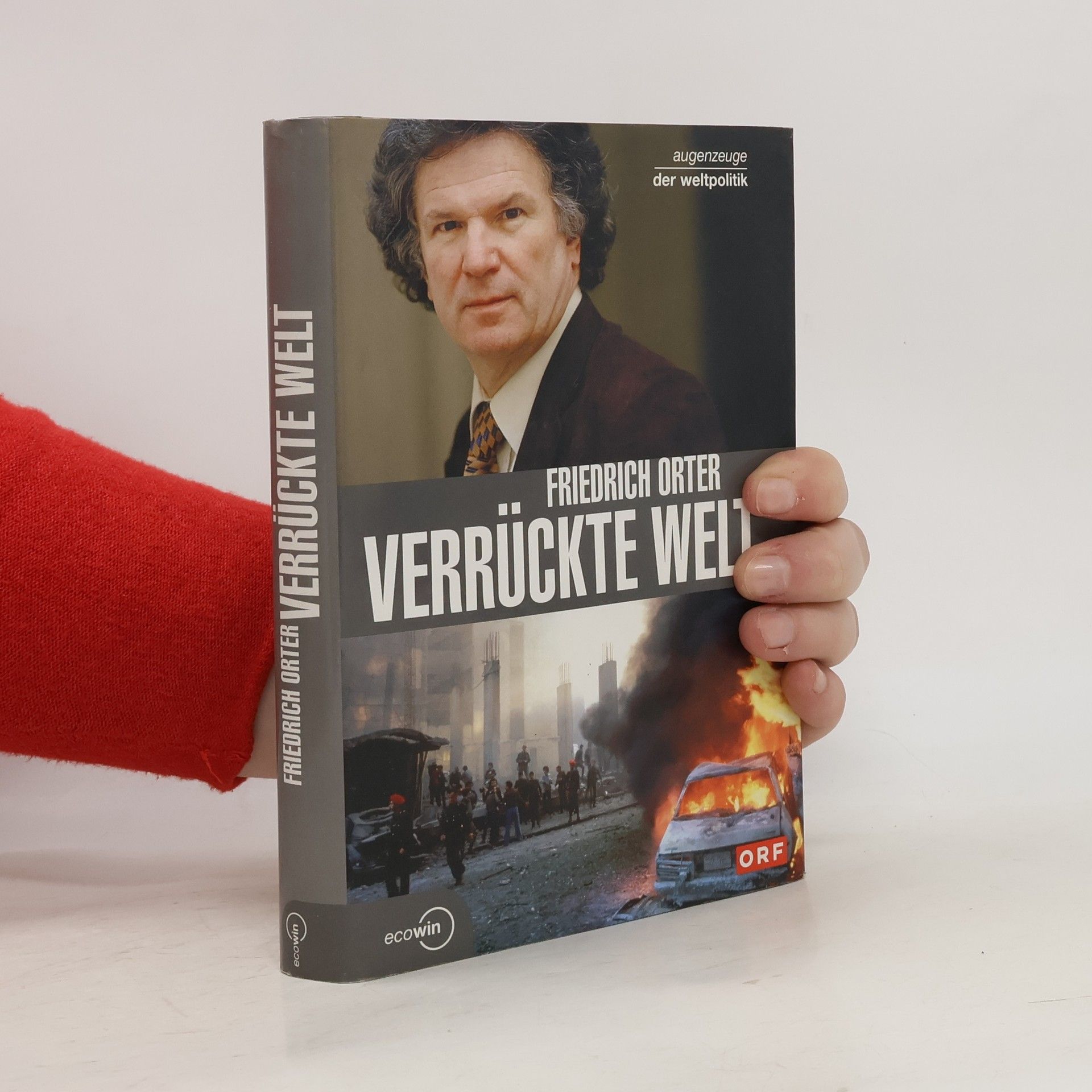 Friedrich Orter Verrückte Welt