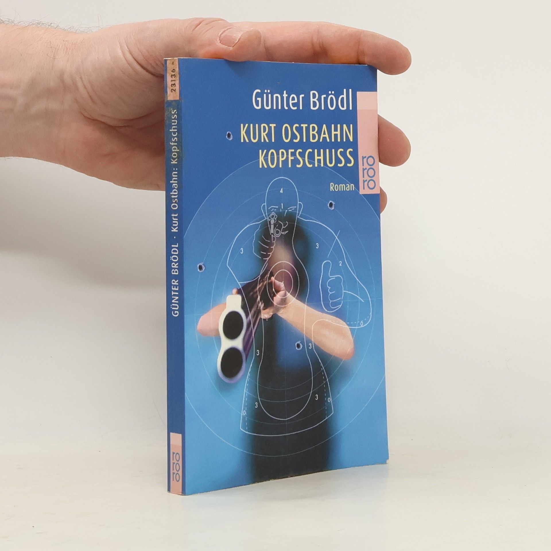 Günter Brödl Kurt Ostbahn: Kopfschuss.