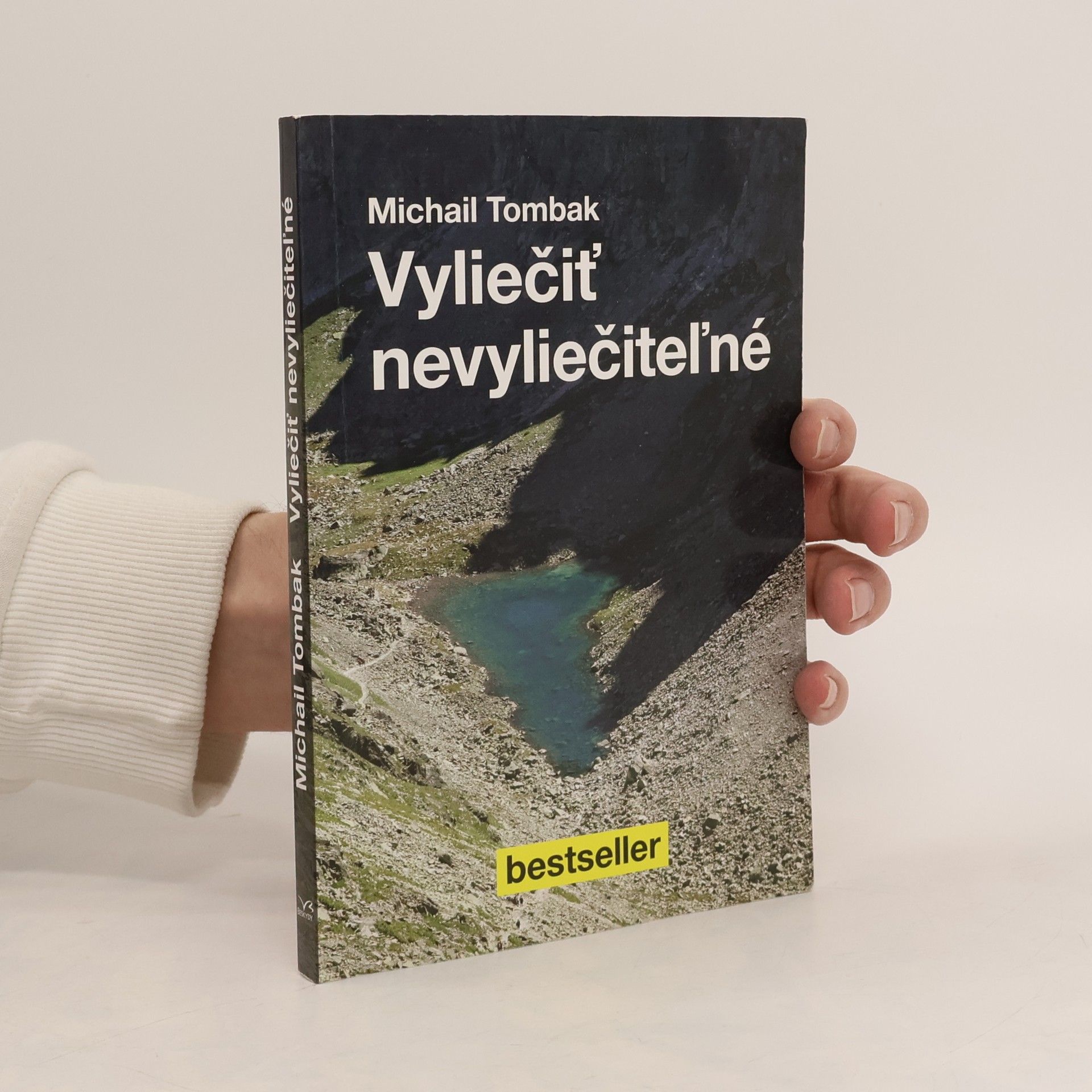 Michail Tombak Vyliečiť nevyliečiteľné