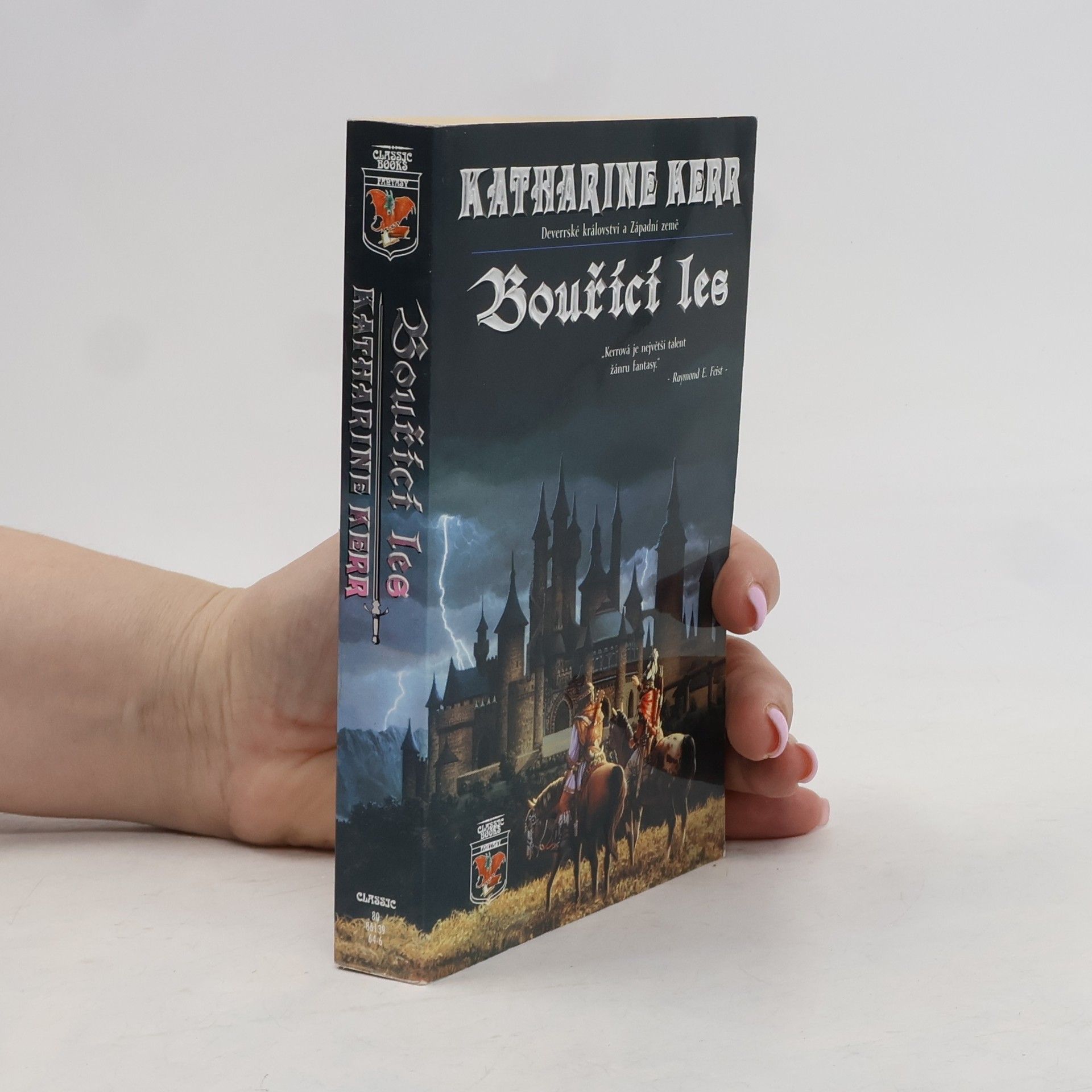 Katharine Kerr Deverrské království a Západní země. Bouřící les