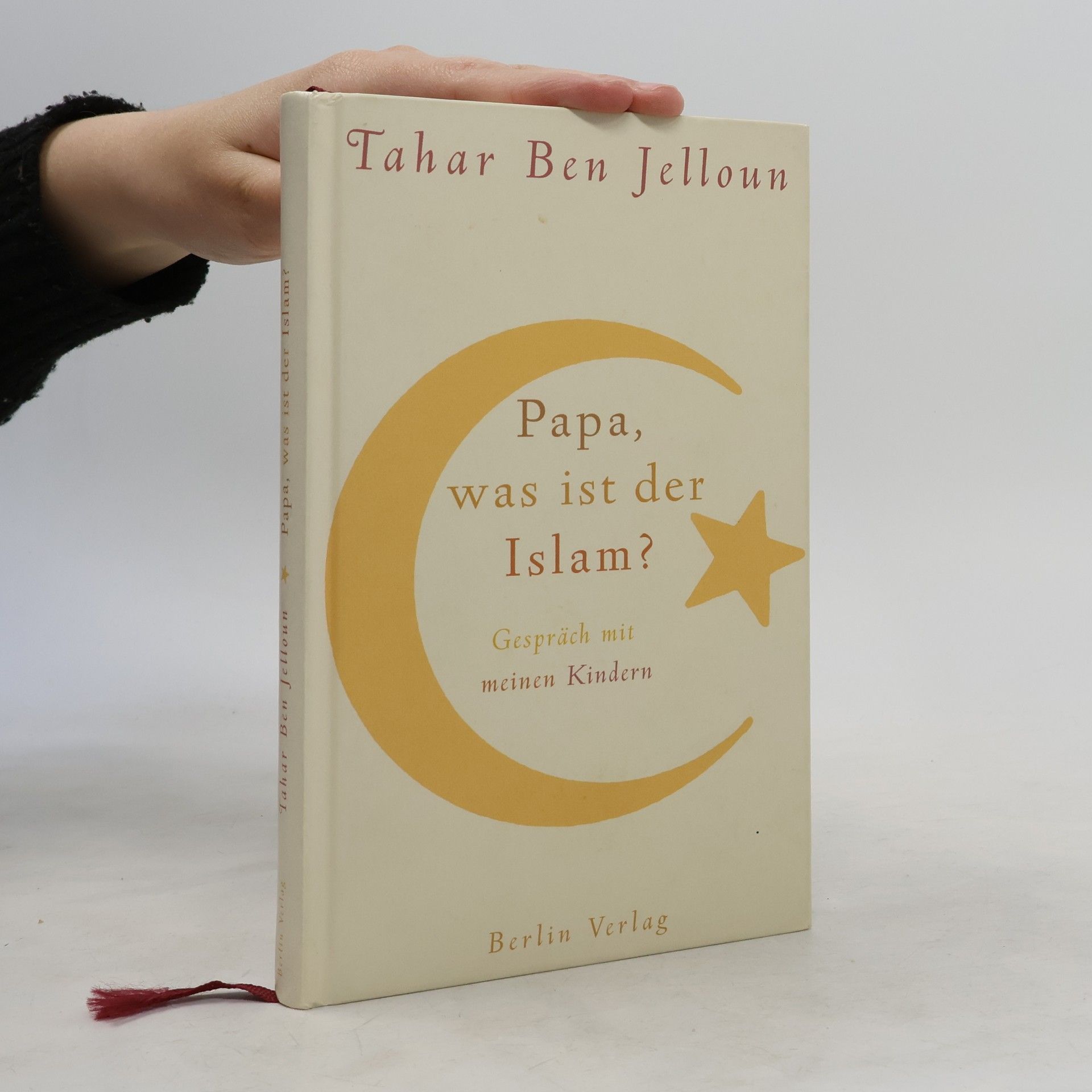 Tahar Ben Jelloun Papa., was ist Islam?