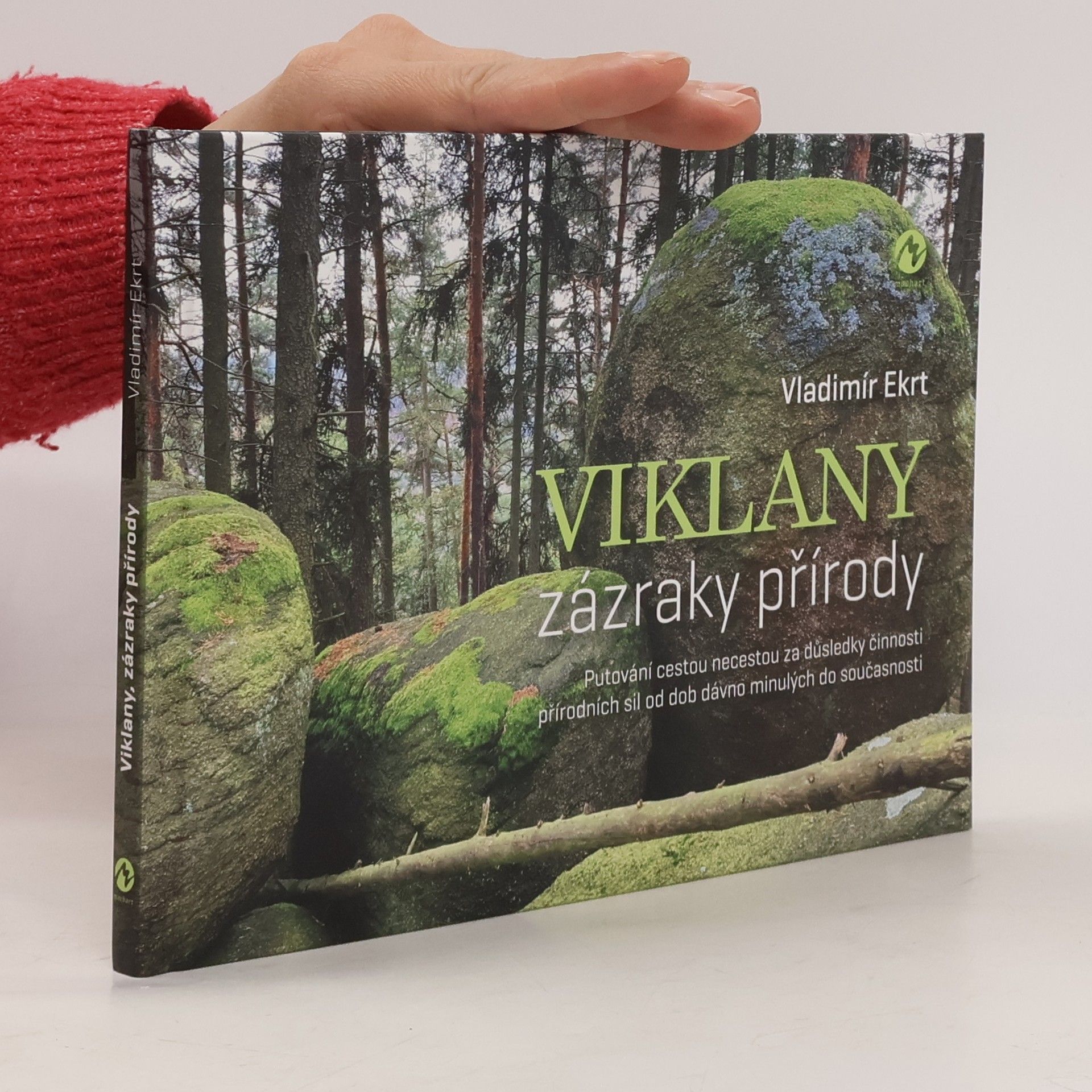 Vladimír Ekrt Viklany: zázraky přírody