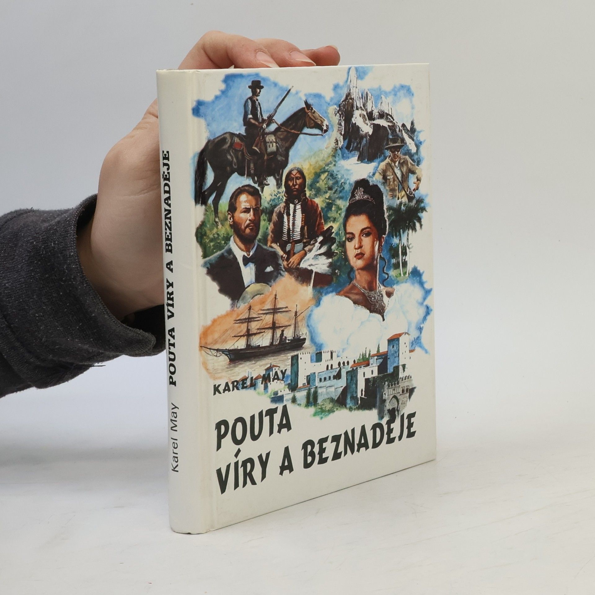 Karl May Pouta víry a beznaděje