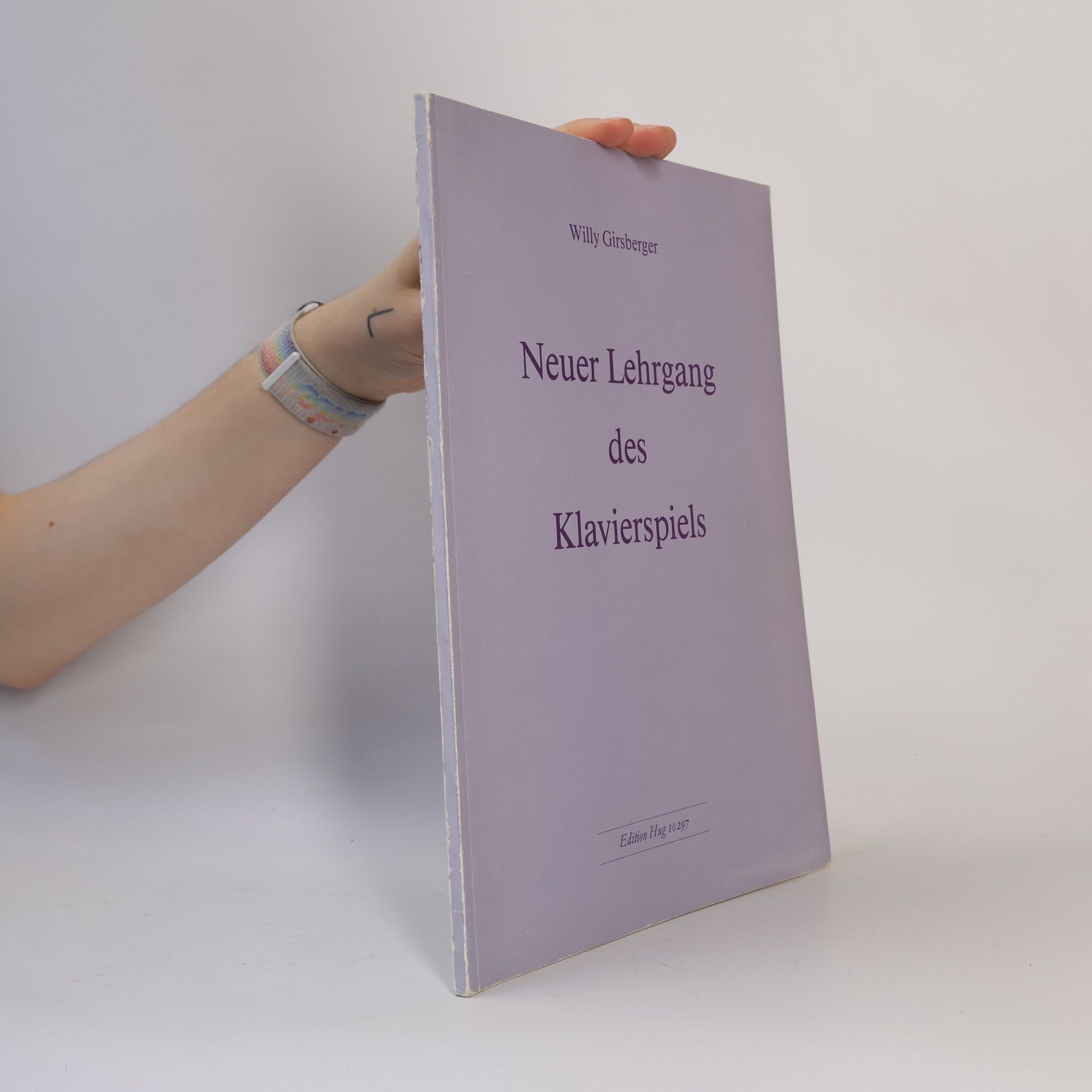 Willy Girsberger Neuer Lehrgang des Klavierspiels