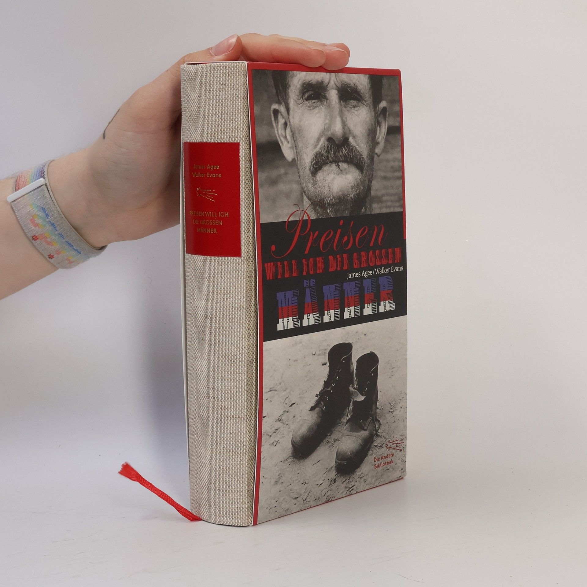 James Agee Die Andere Bibliothek - 344: Preisen will ich die großen Männer