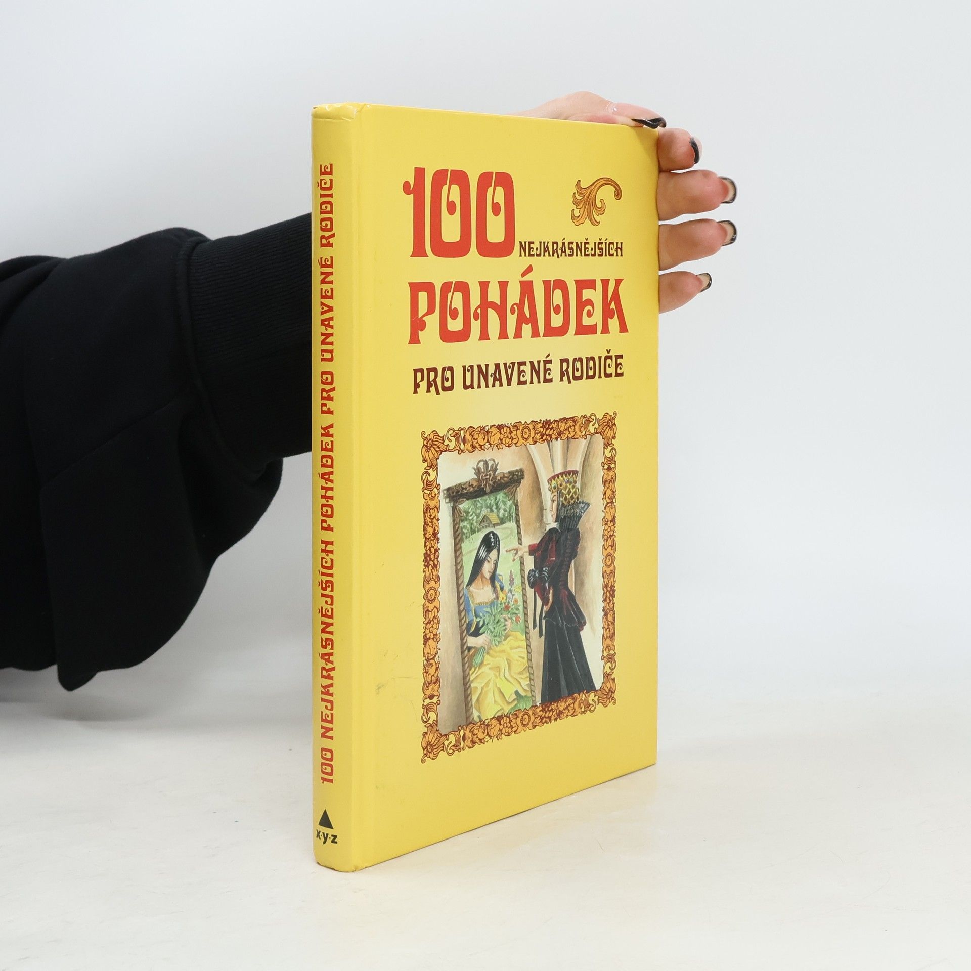 Autorenkollektiv 100 nejkrásnějších pohádek pro unavené rodiče
