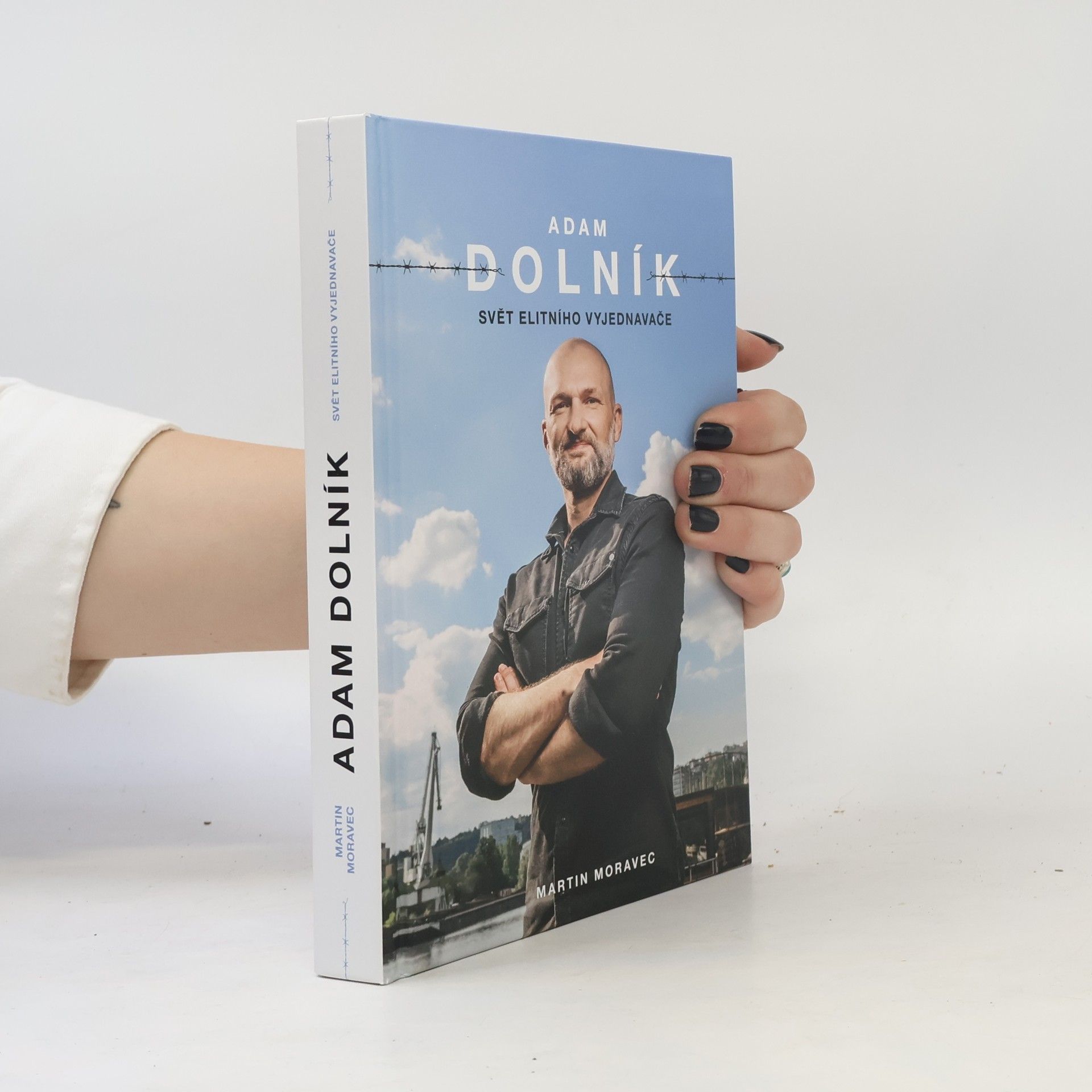 Martin Moravec Adam Dolník. Svět elitního vyjednavače