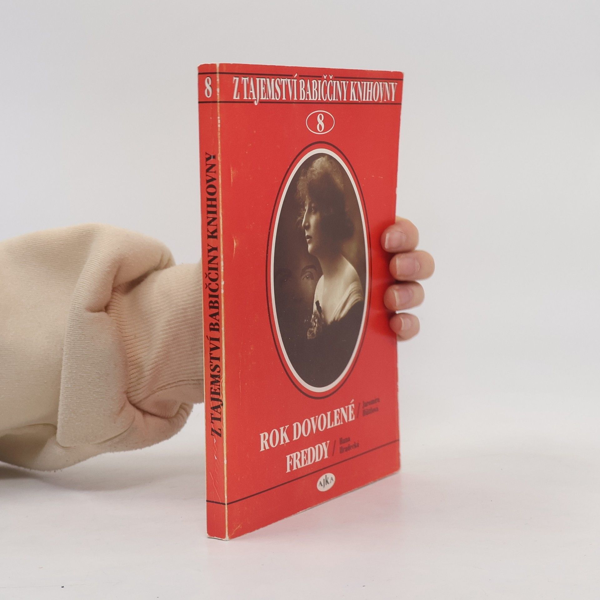 Jaromíra Hüttlová Z tajemství babiččiny knihovny 8. Rok dovolené. Freddy