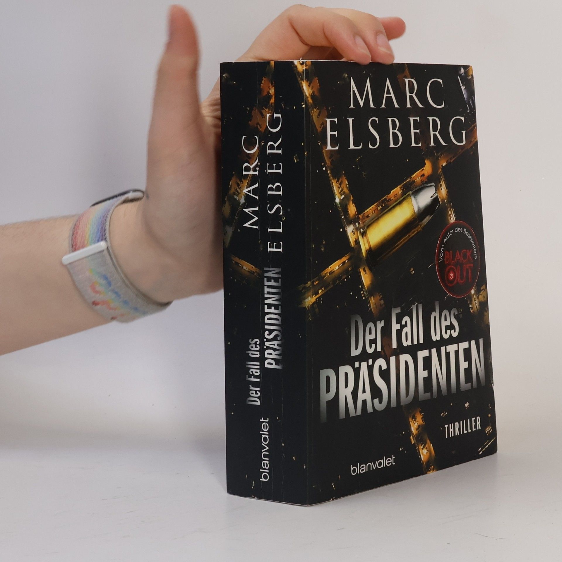 Marc Elsberg Der Fall des Präsidenten