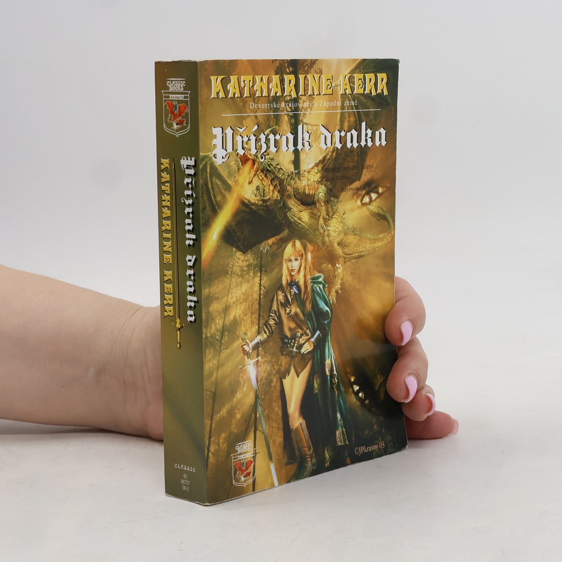 Katharine Kerr Deverrské království a Západní země. Přízrak draka