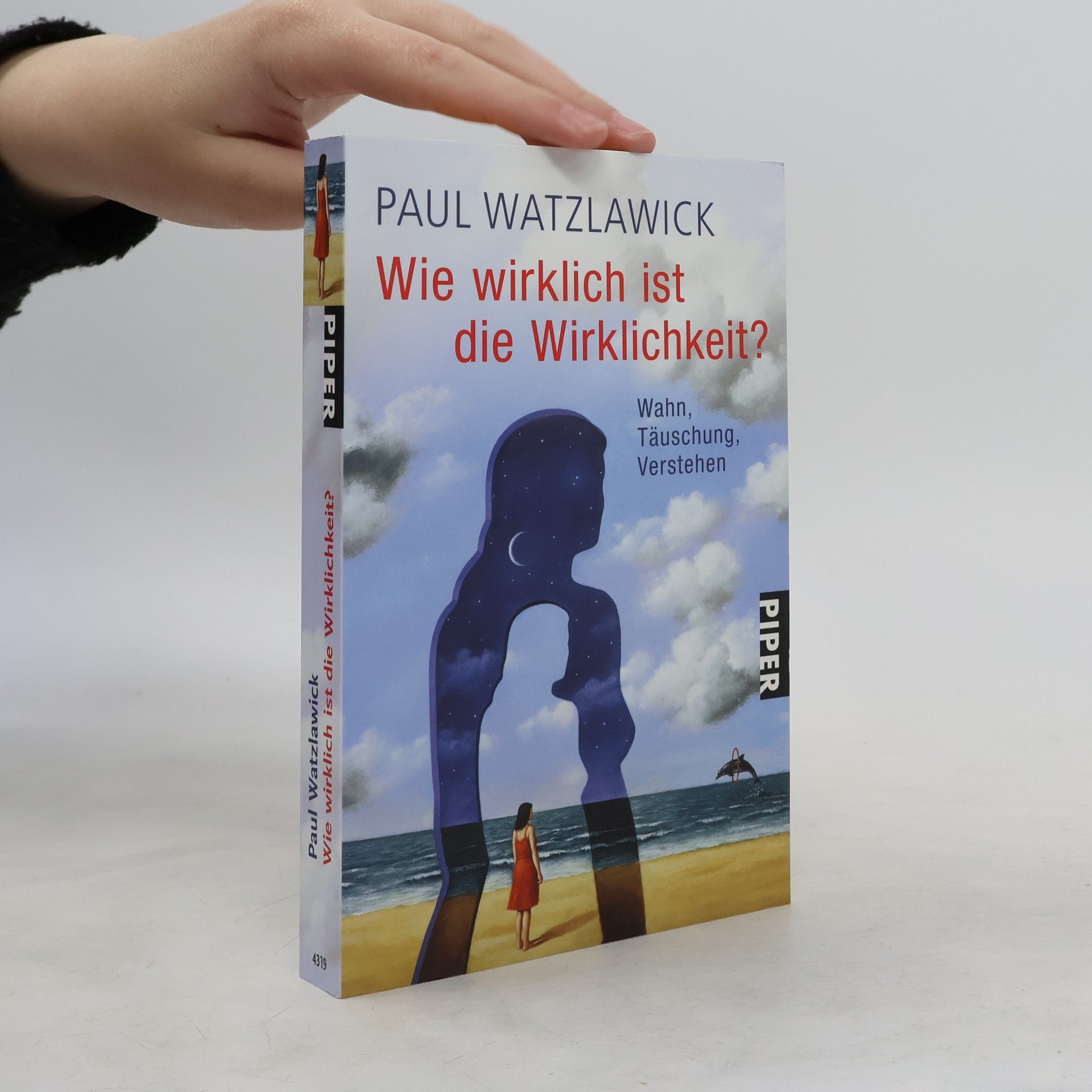 Paul Watzlawick Wie wirklich ist die Wirklichkeit