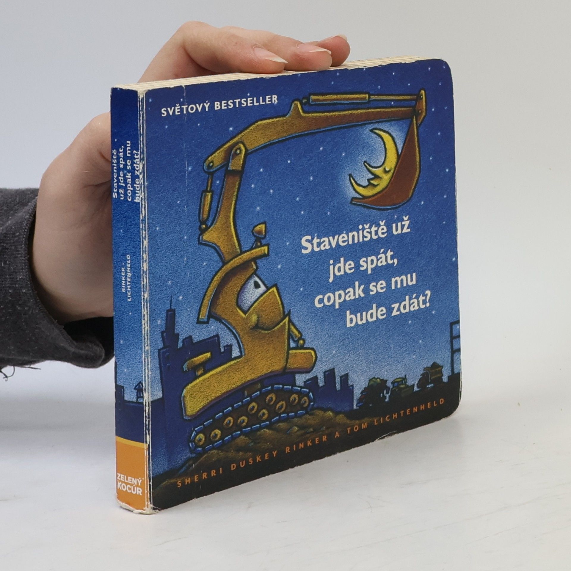 Sherri Duskey Rinker Staveniště už jde spát, copak se mu bude zdát?