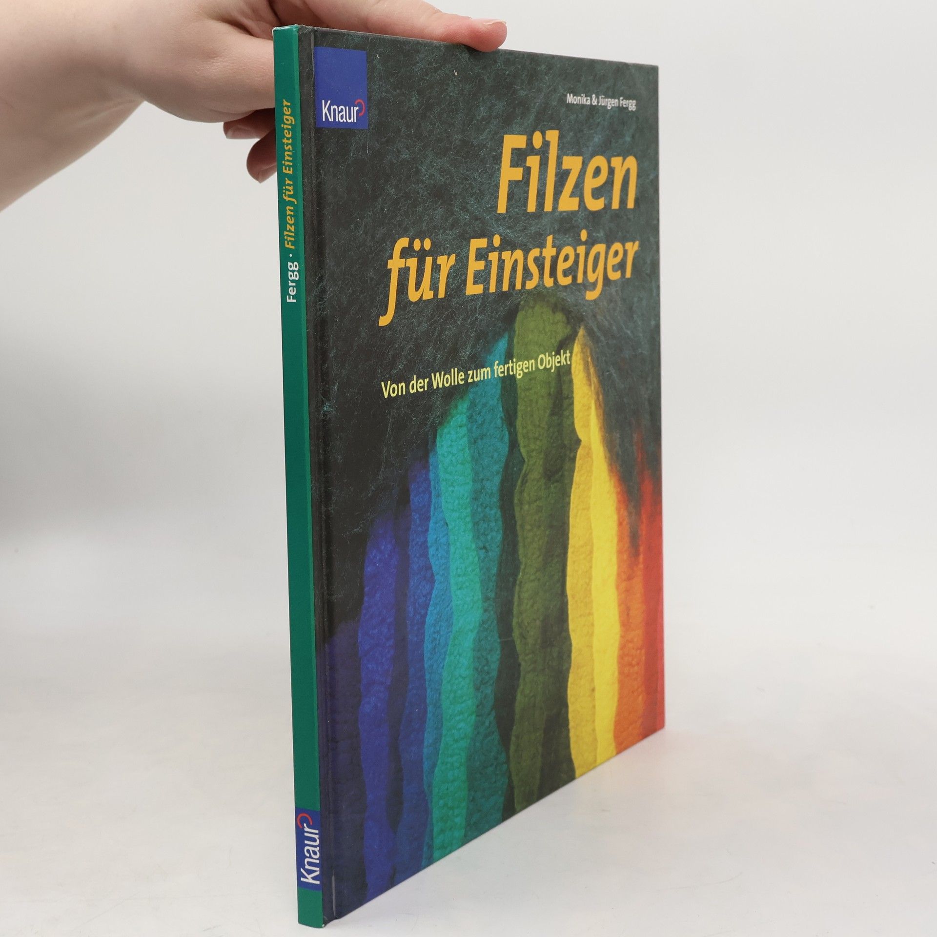 Monika Fergg Filzen für Einsteiger