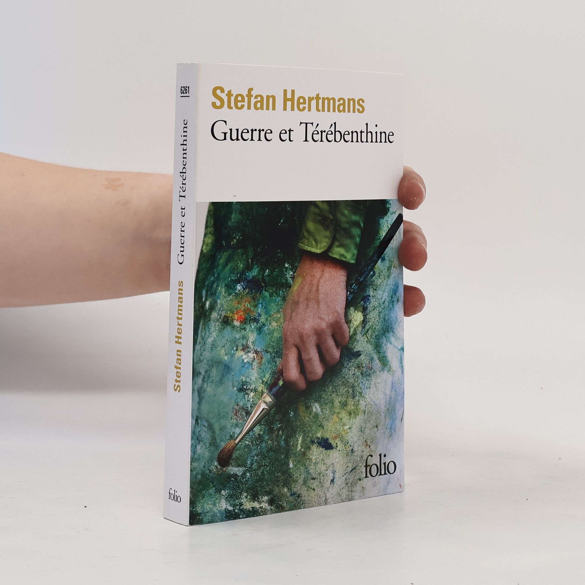 Stefan Hertmans Guerre et Térébenthine
