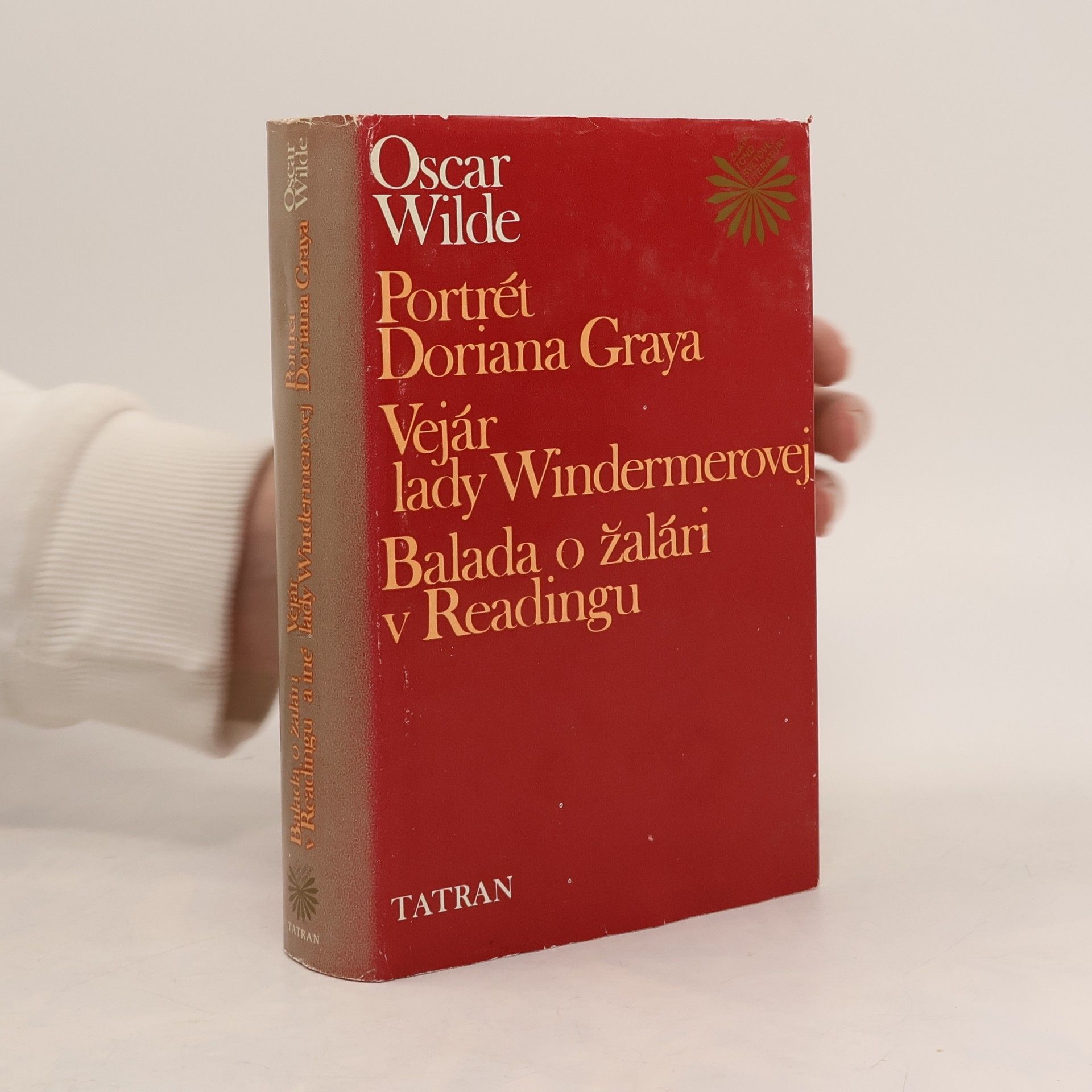 Oscar Wilde Portrét Doriana Graya. Vejár lady Windermerovej. Balada o žalári v Readingu