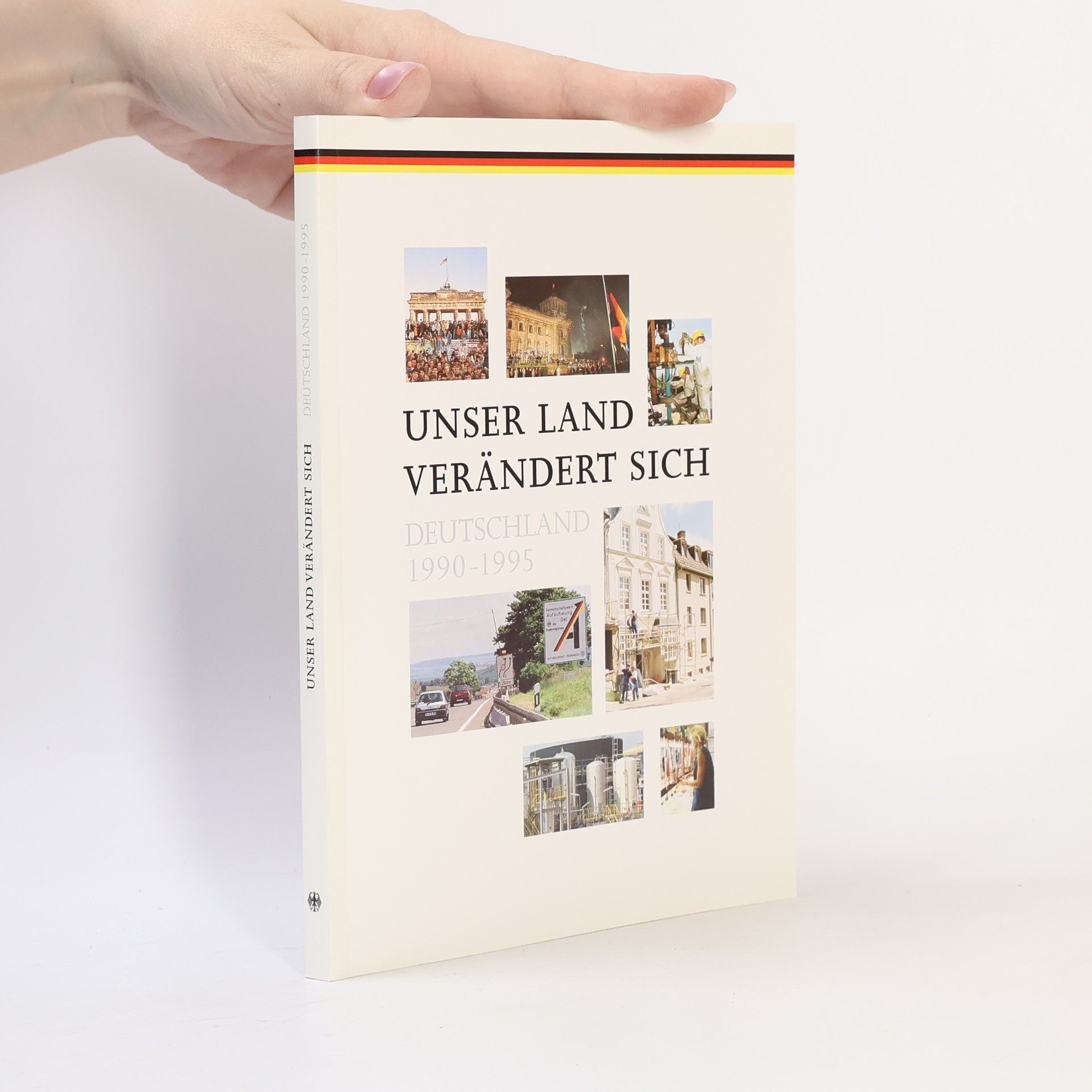 Collectif d'auteurs Unser Land verändert sich: Deutschland 1990-1995