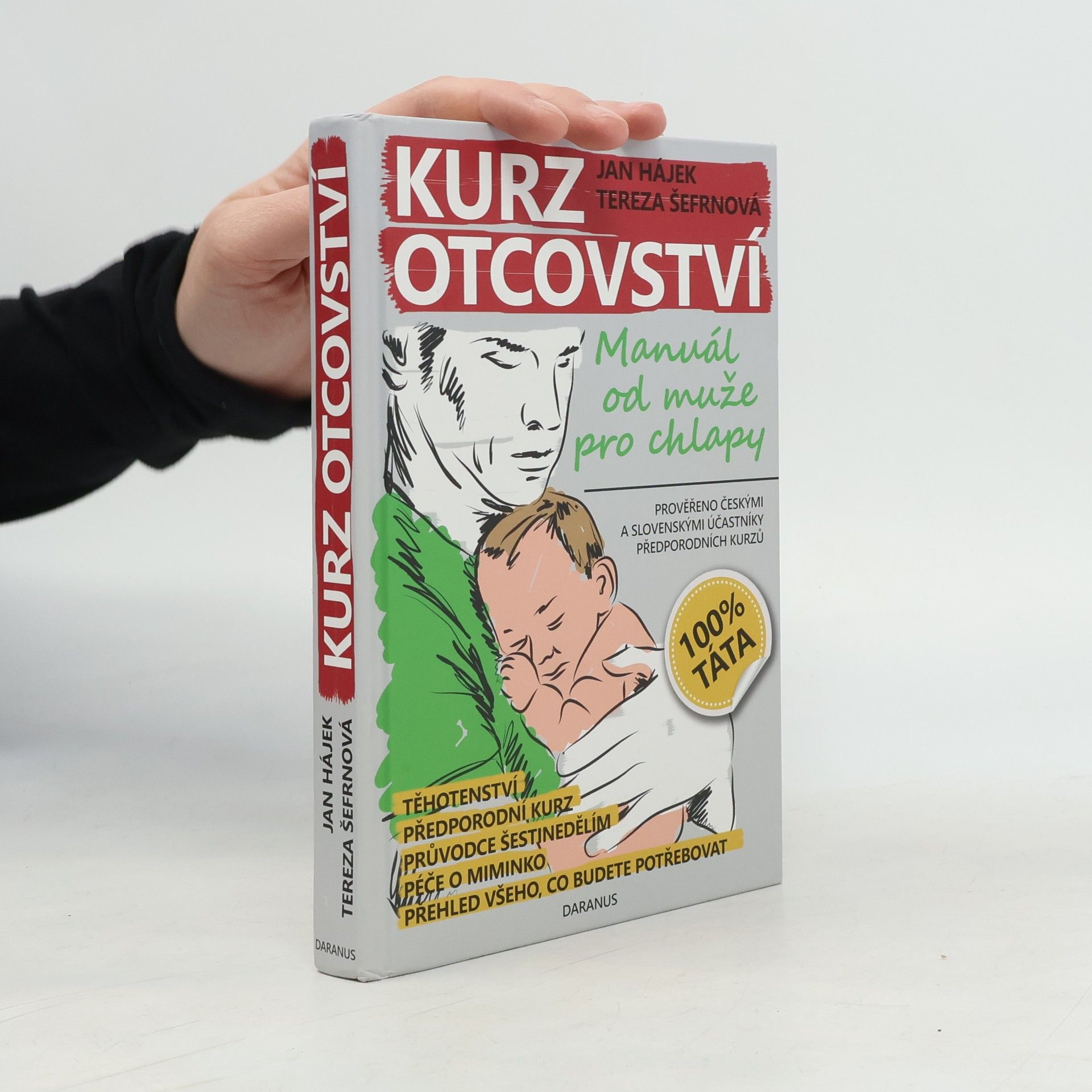 Jan Hájek Kurz otcovství : manuál od muže pro chlapy