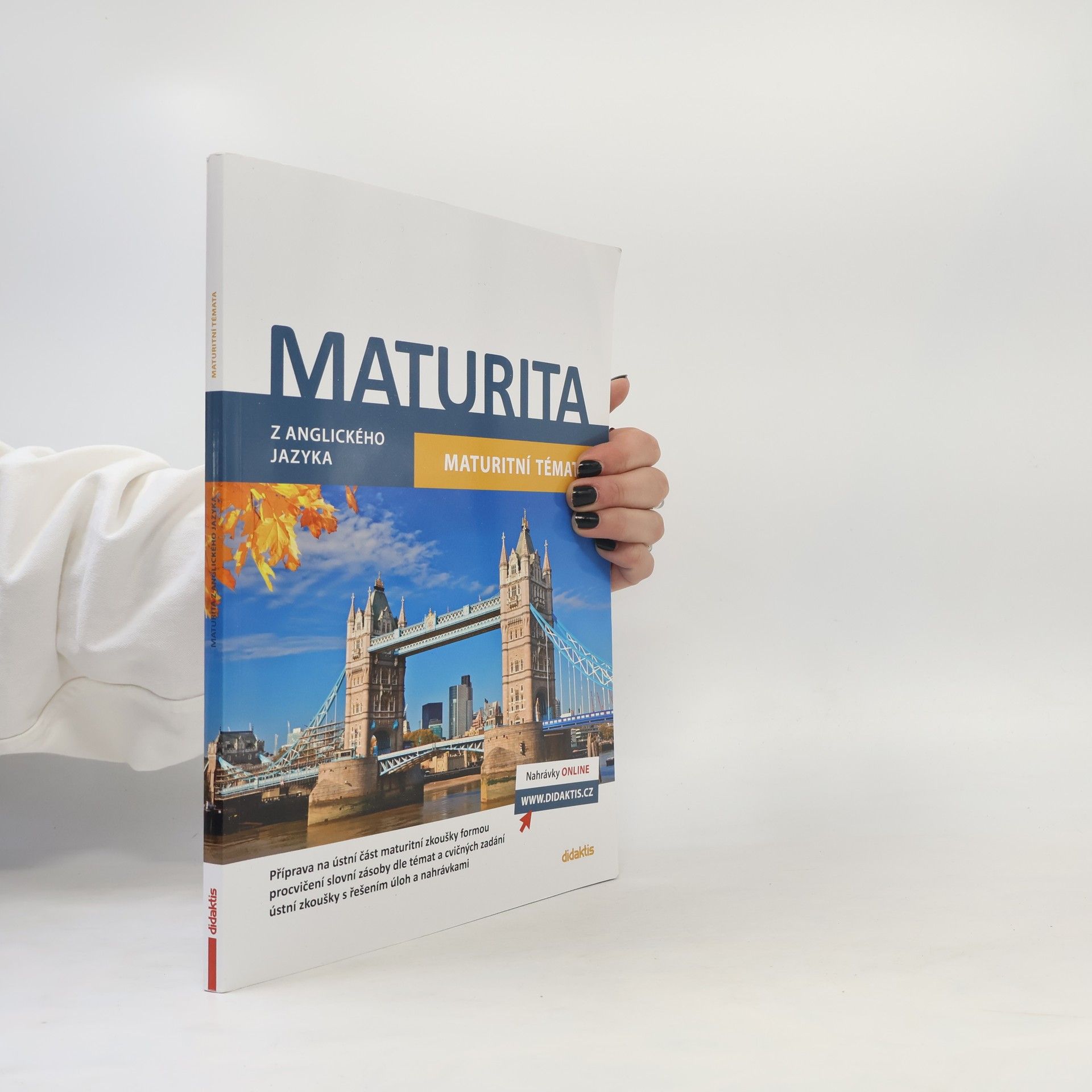Ludmila Baláková Maturita z anglického jazyka. Maturitní témata