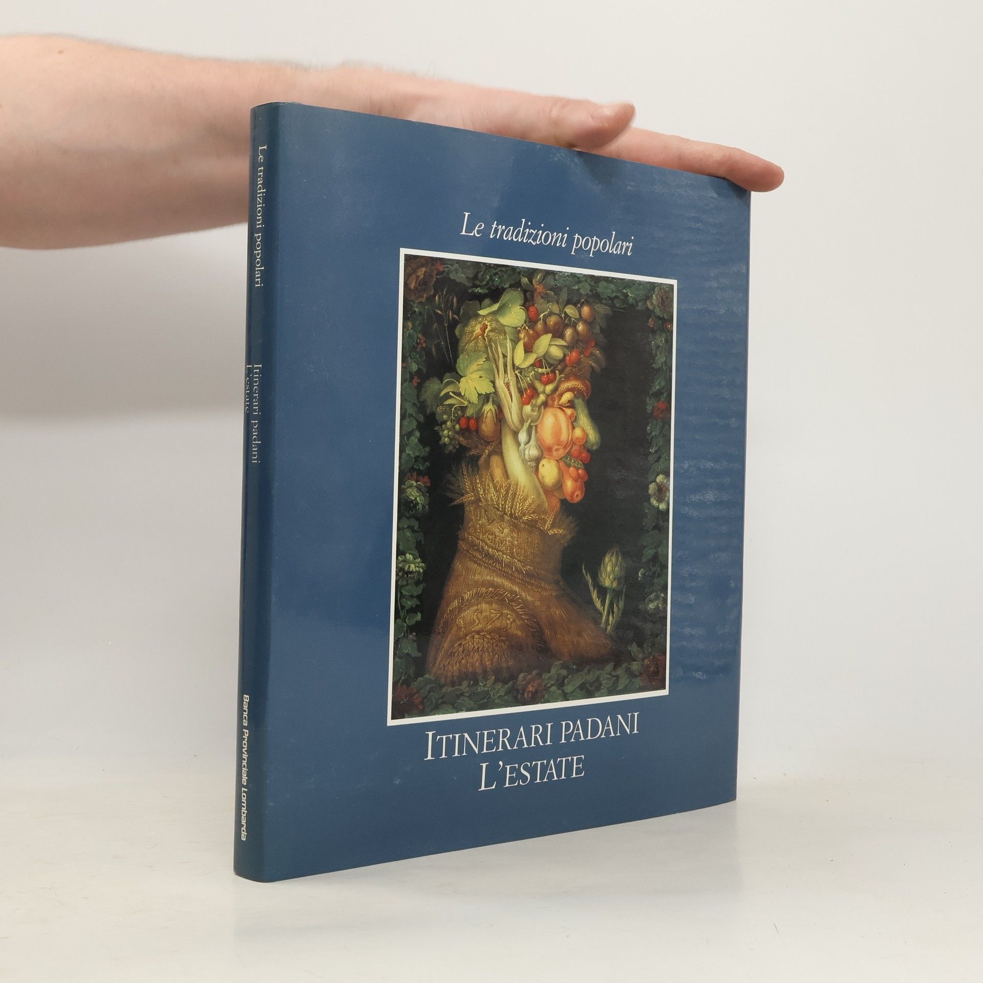 AA.VV. Le tradizioni popolari: Itinerari padani L'estate.