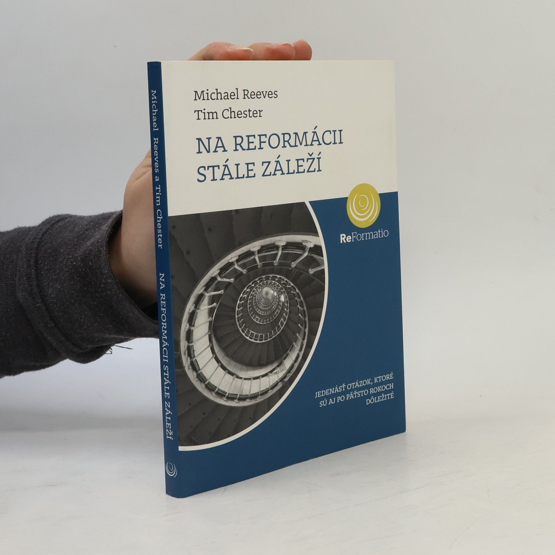 Na reformácii stále záleží
