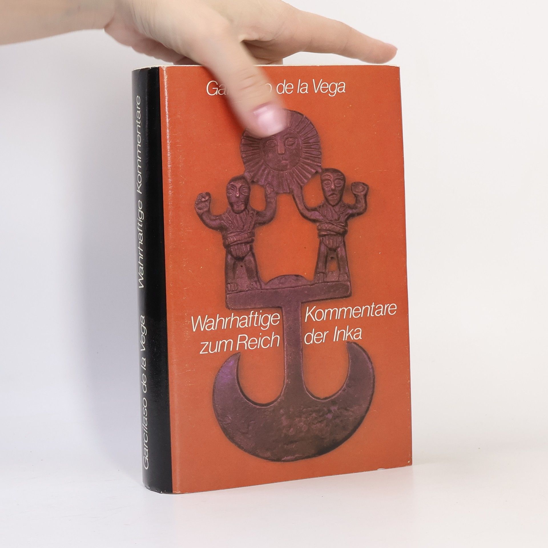 Garcilaso de la Vega Wahrhaftige Kommentare zum Reich der Inka