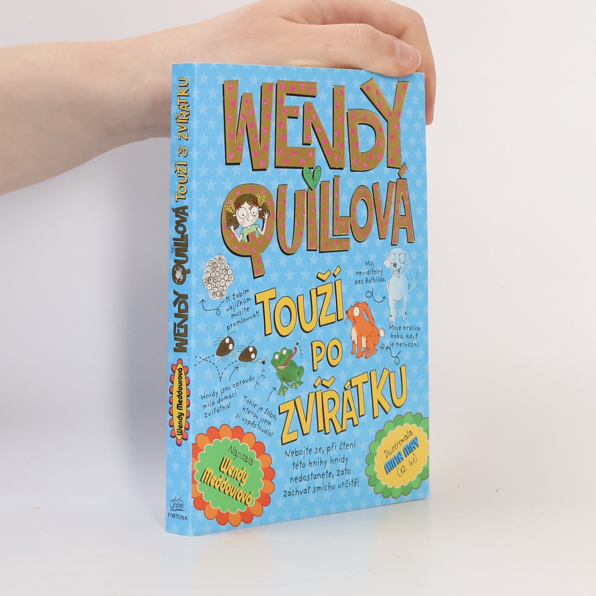 Wendy Meddour Wendy Quillová touží po zvířátku