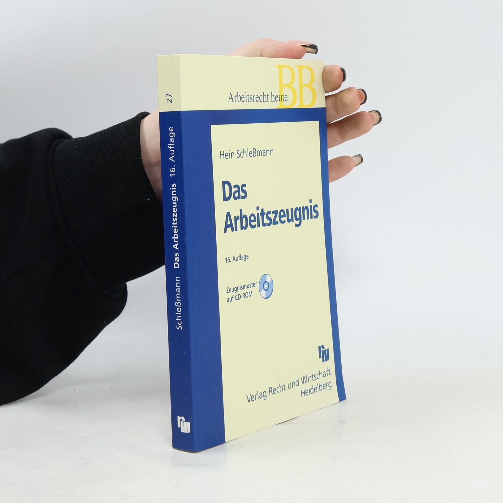 Hein Schleßmann Das Arbeitszeugnis