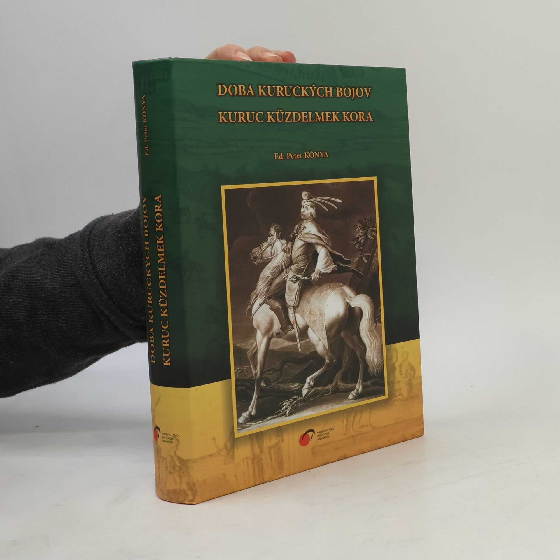 Doba kuruckých bojov. Kuruc küzdelmek kora